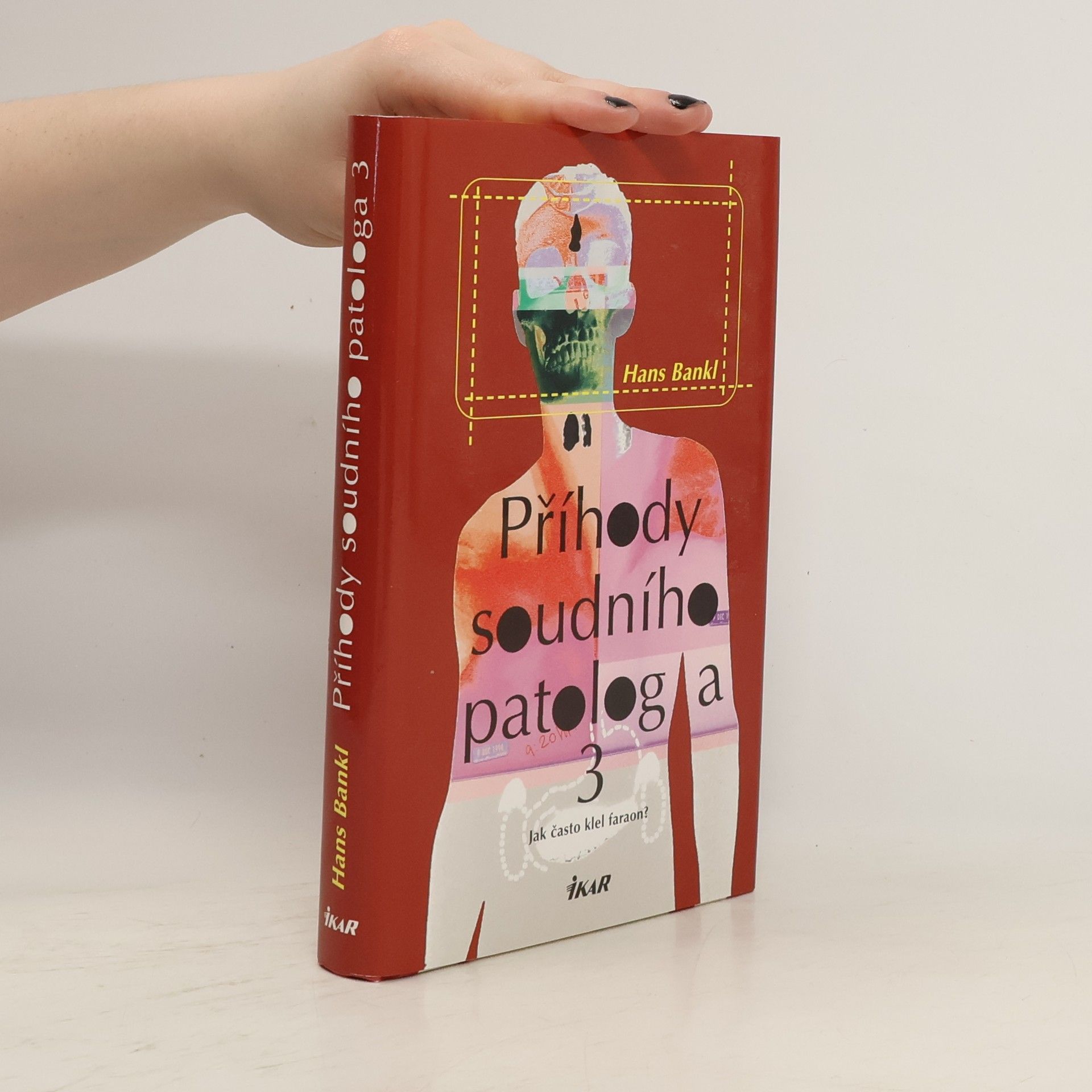 Hans Bankl Příhody soudního patologa 3. díl