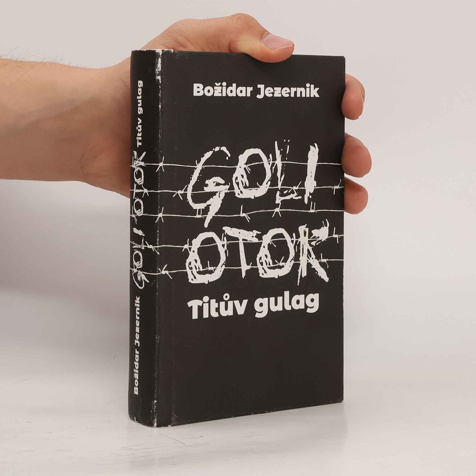 Božidar Jezernik Goli otok