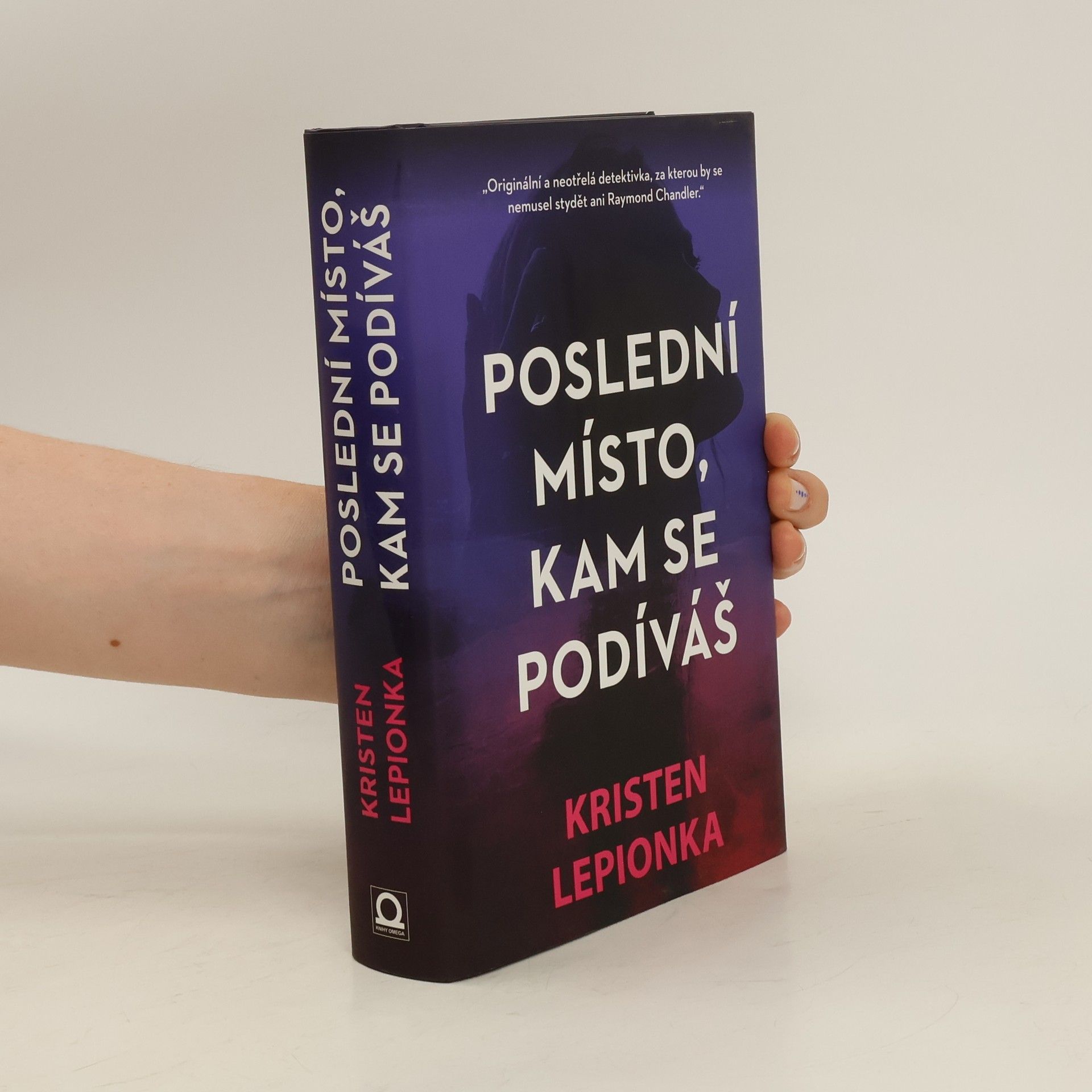 Kristen Lepionka Poslední místo, kam se podíváš