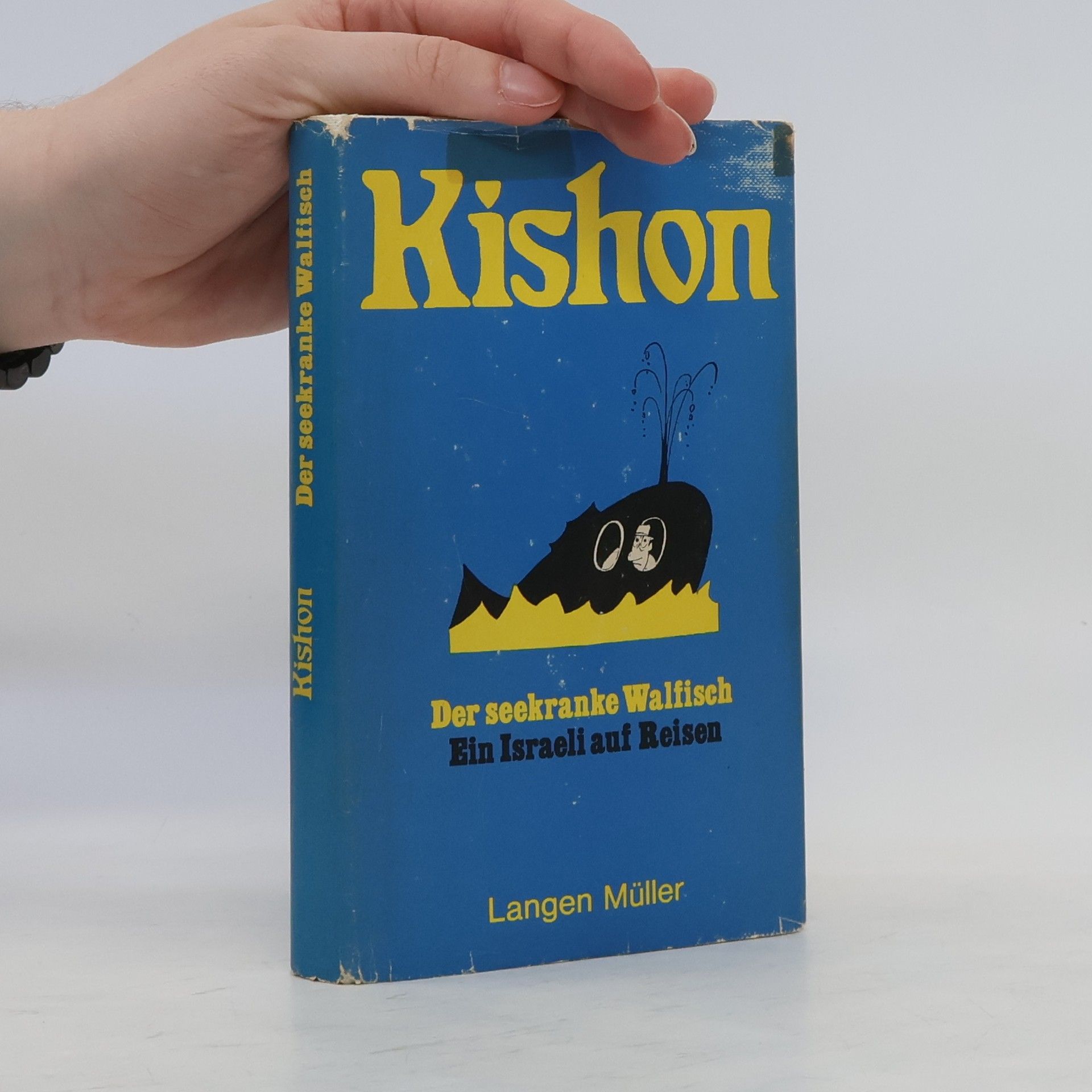 Ephraim Kishon Der seekranke Walfisch oder Ein Israeli auf Reisen