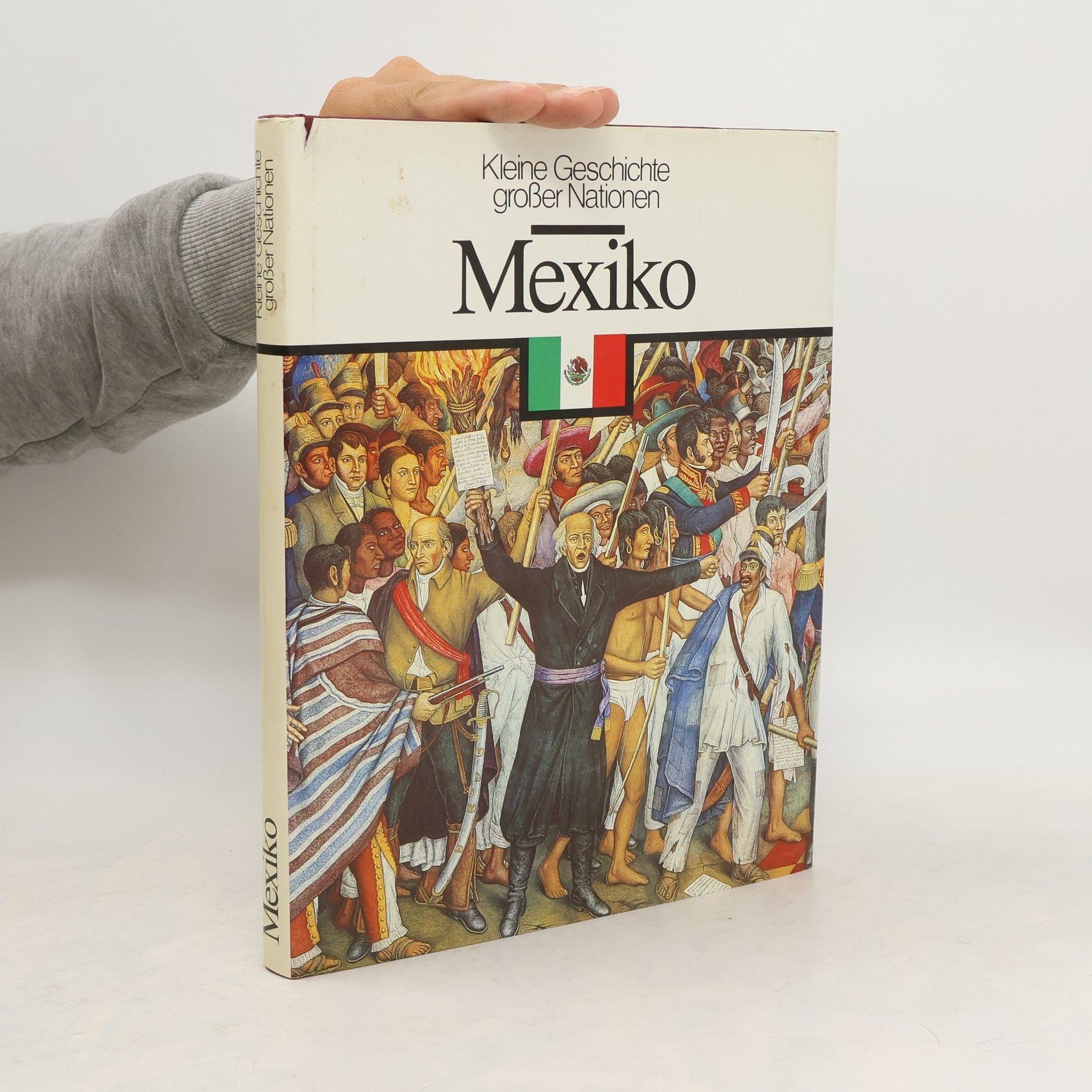 Collectif d'auteurs Kleine Geschichte großer Nationen. Mexiko