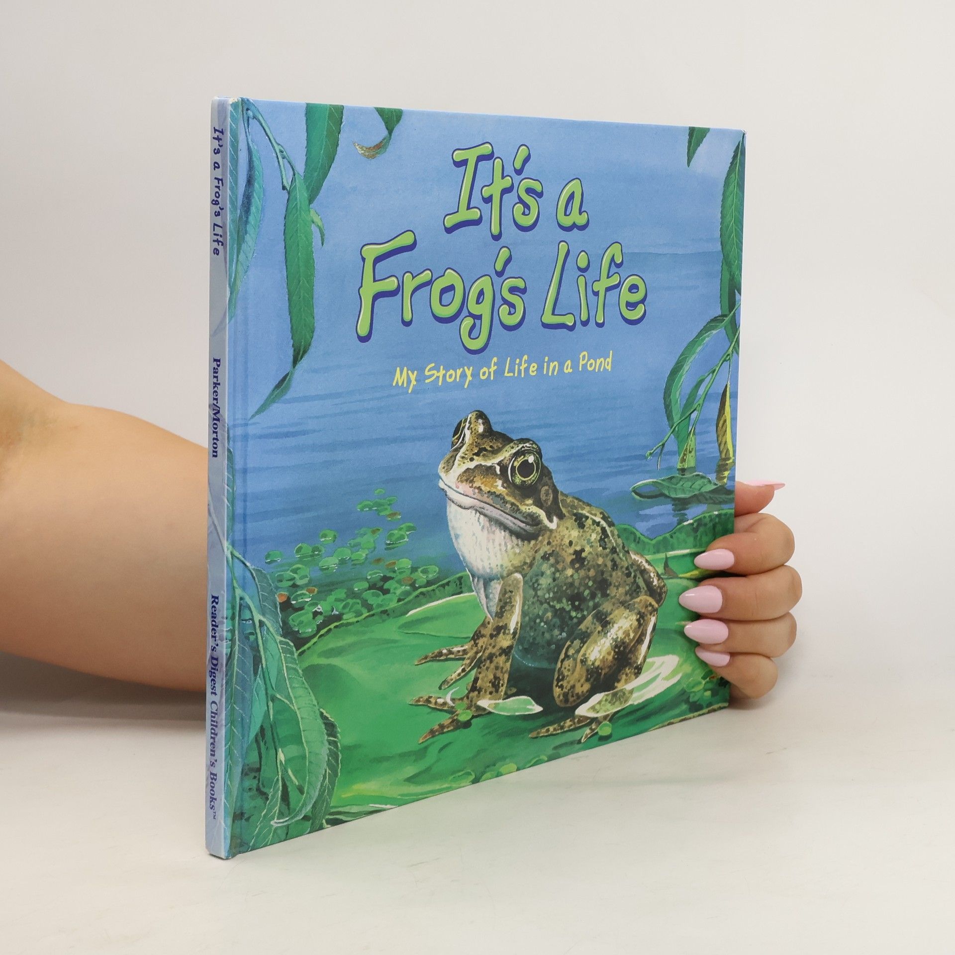 Steve Parker It's a Frog's Life!