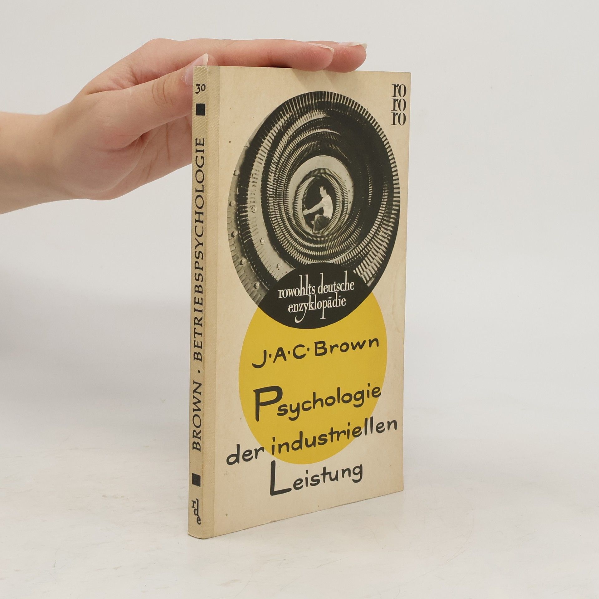 J. A. C. Brown Psychologie der industriellen Leistung