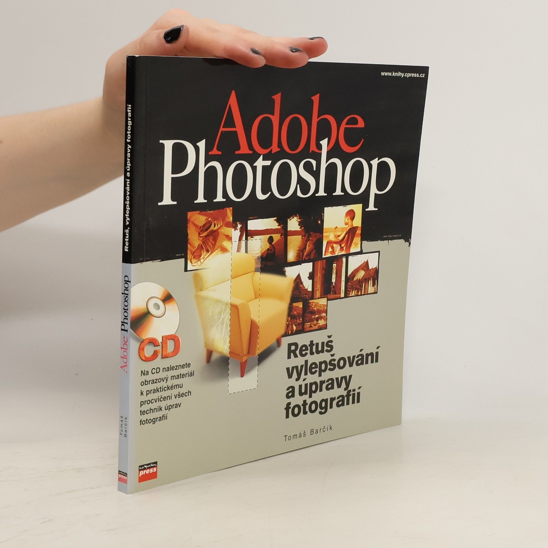 Tomáš Barčík Adobe Photoshop -  retuš, vylepšování a úpravy fotografií