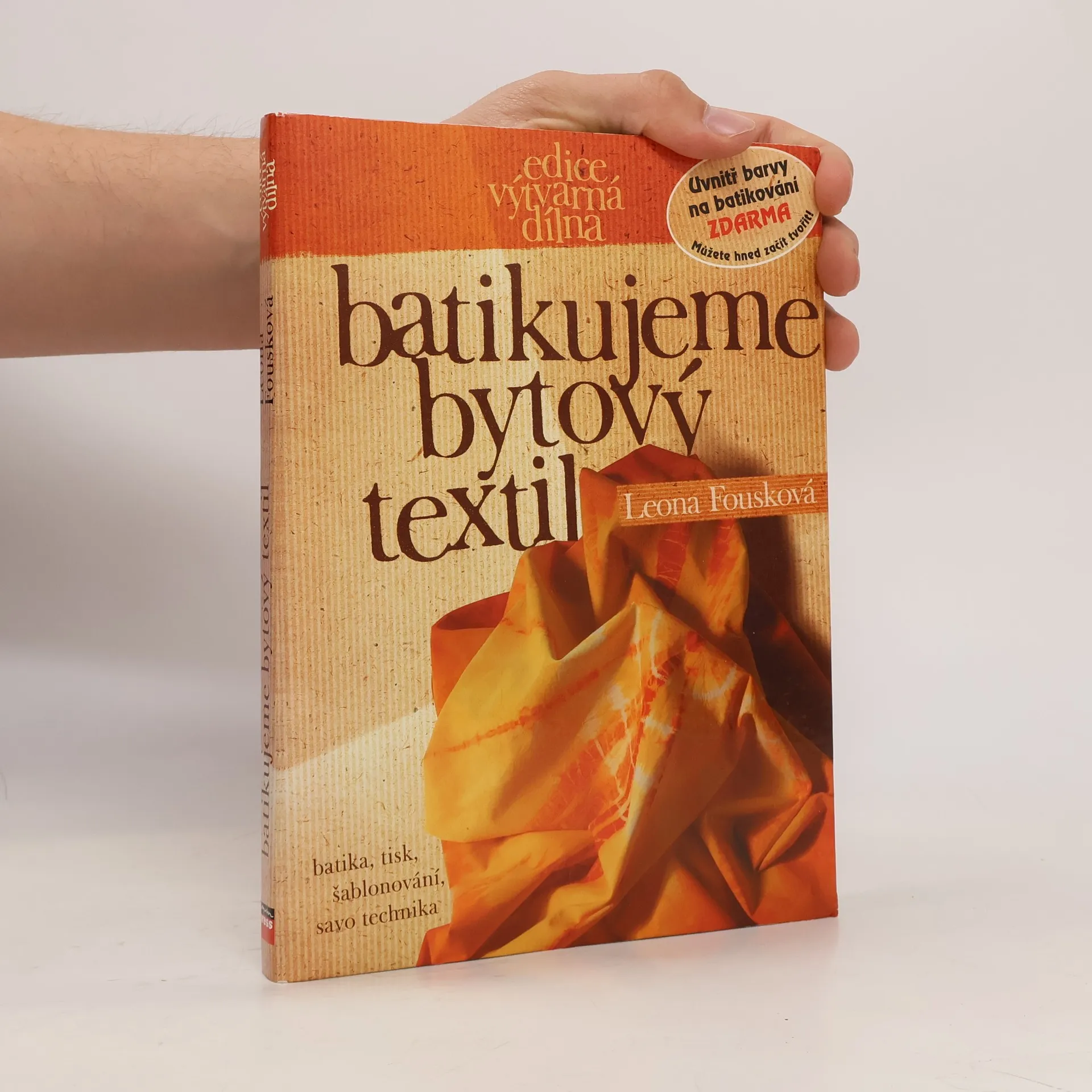 Batikujeme bytový textil | Kniha | Leona Fousková | CS