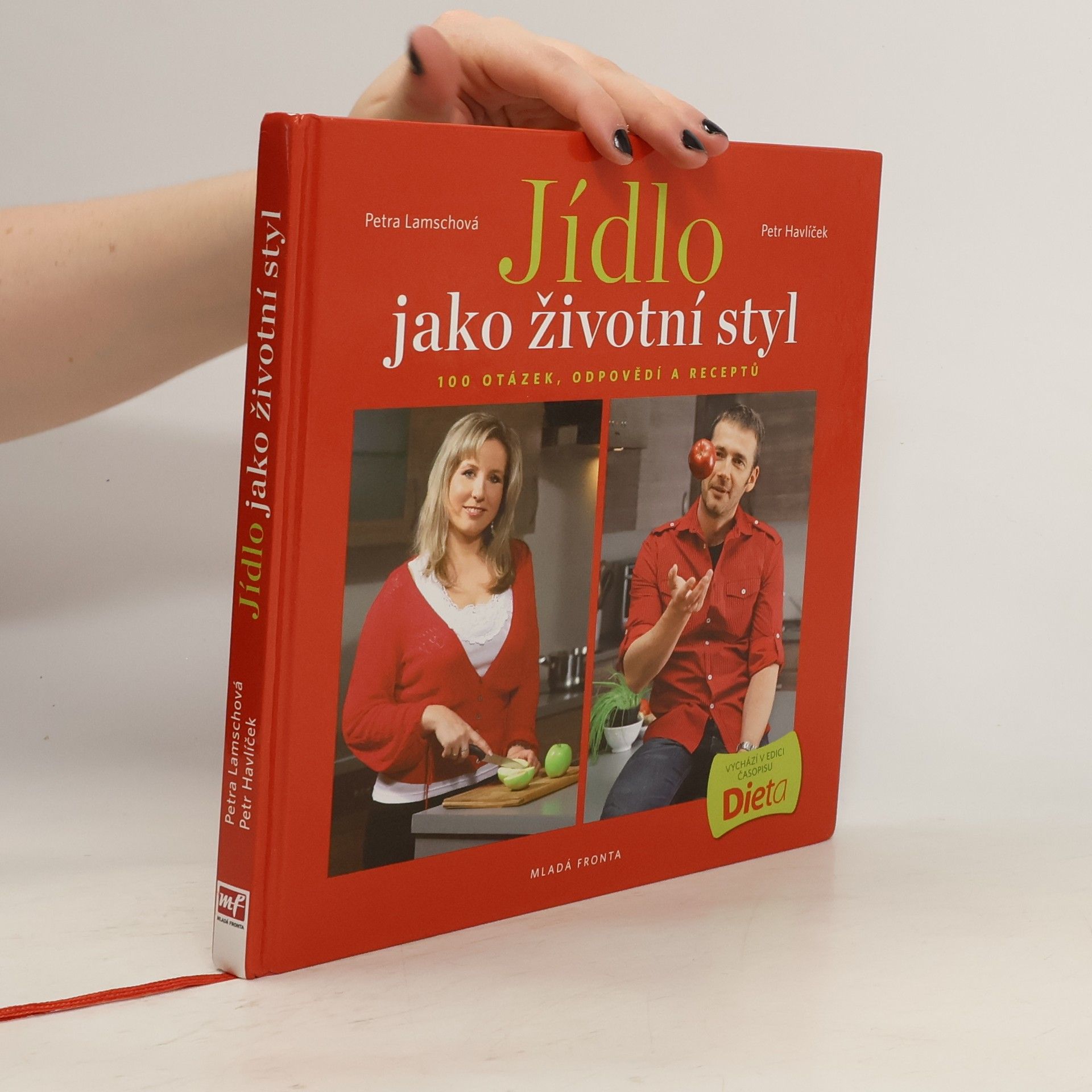 Petra Lamschová Jídlo jako životní styl, aneb 100 otázek, odpovědí a receptů