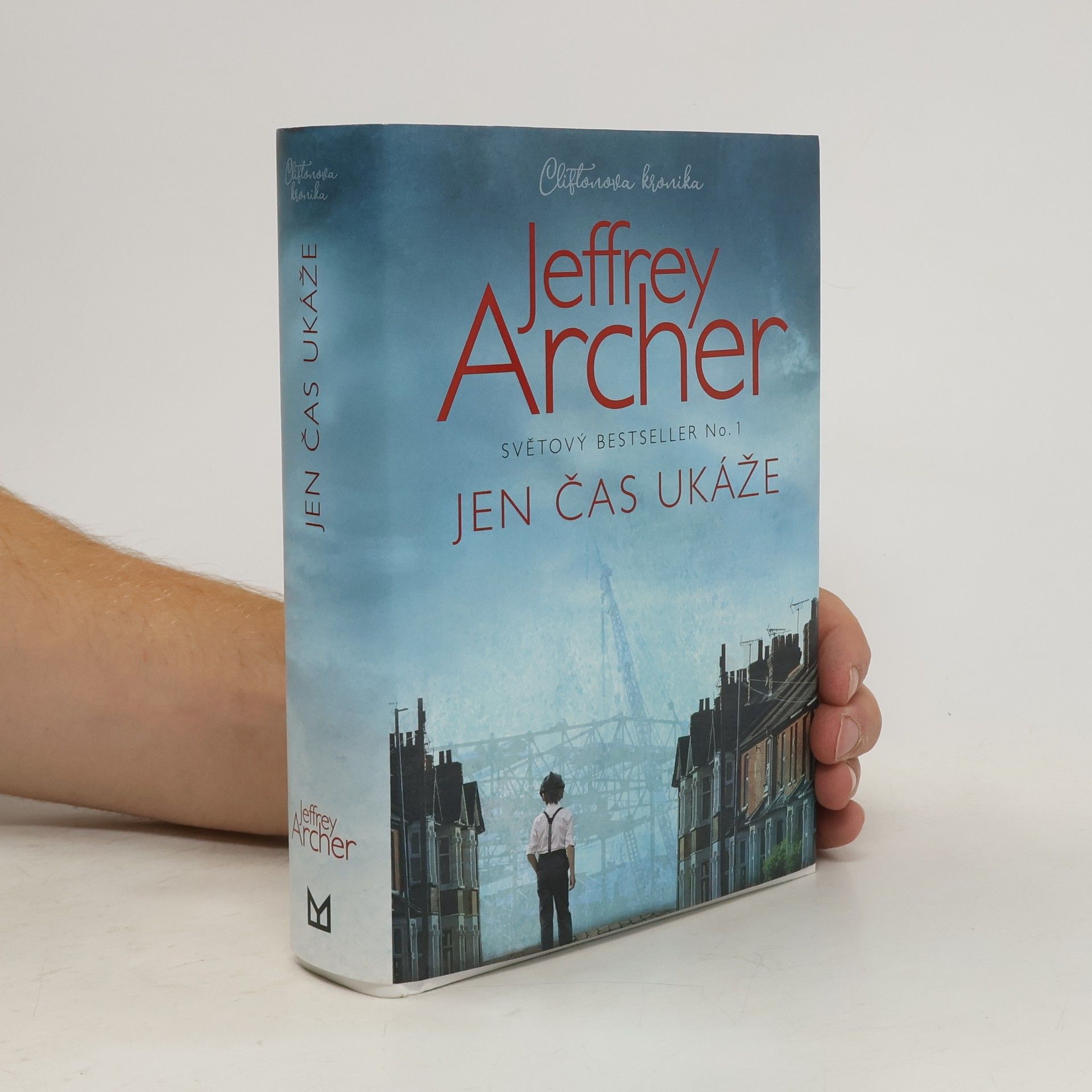 Jeffrey Archer Cliftonova kronika. Jen čas ukáže