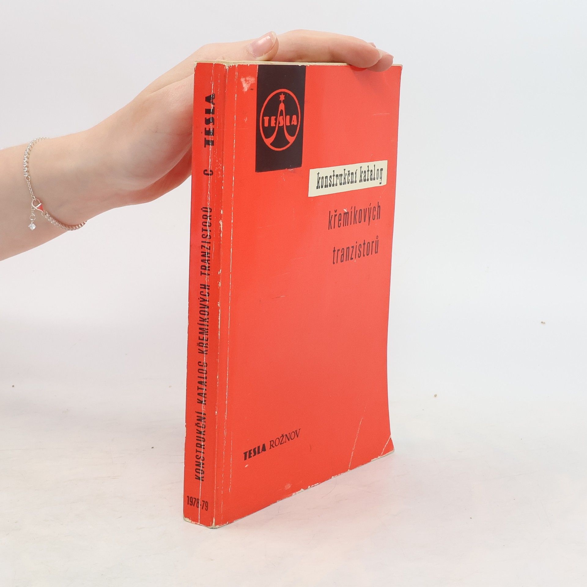 kolektiv Křemíkové tranzistory pro spotřební a průmyslovou elektroniku 1978-1979