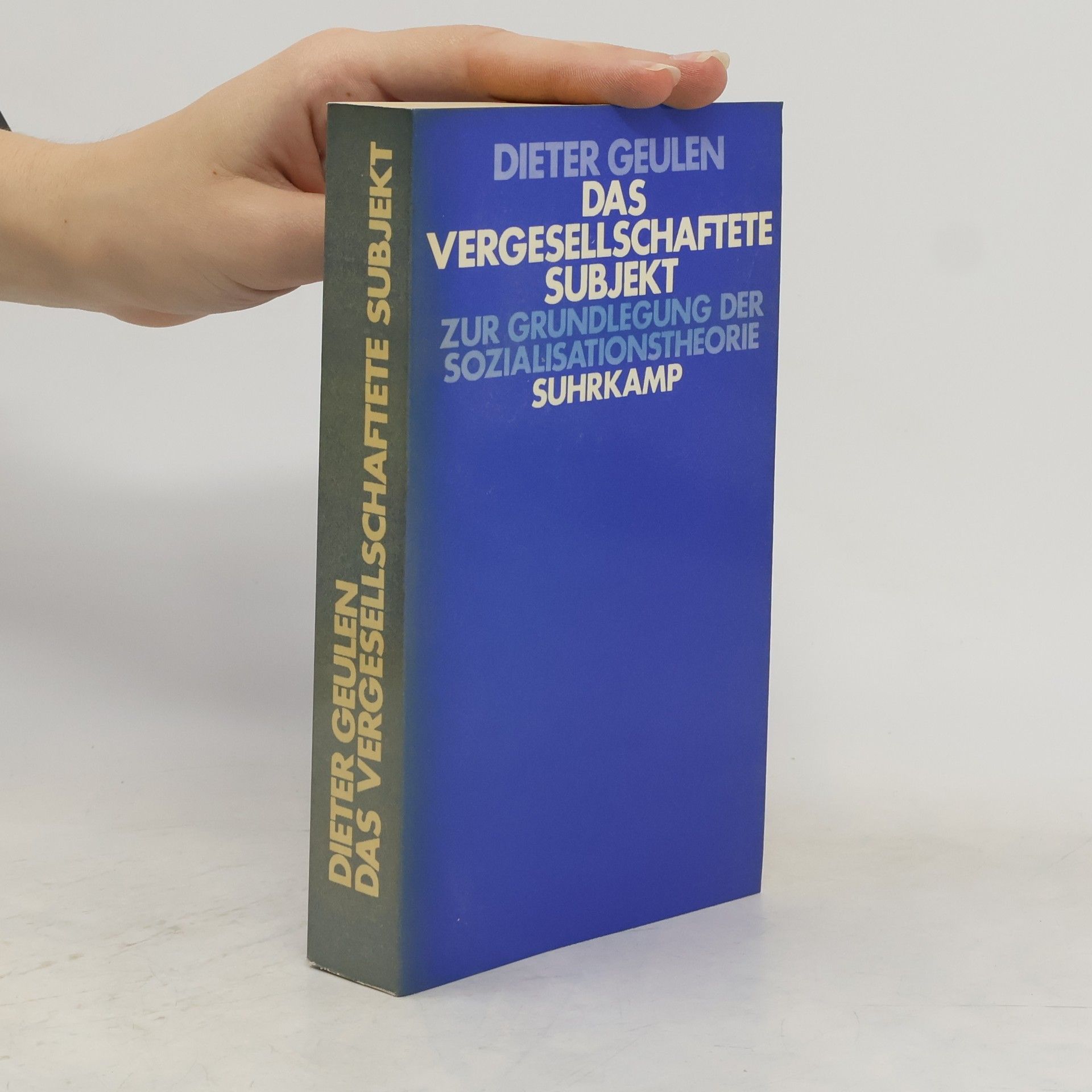 Dieter Geulen Das vergesellschaftete Subjekt