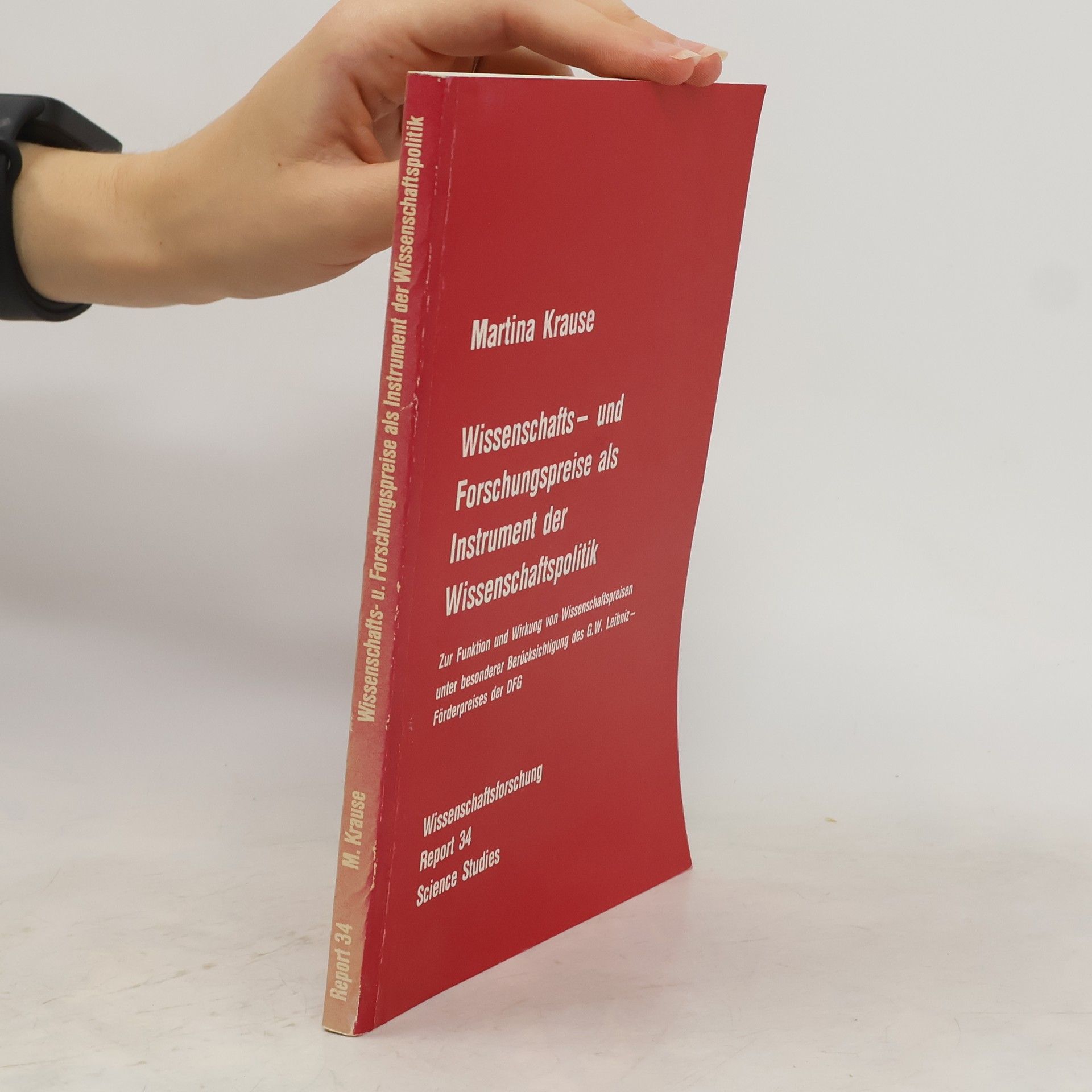 Martina Krause Wissenschafts- und Forschungspreise als Instrument der Wissenschaftspolitik