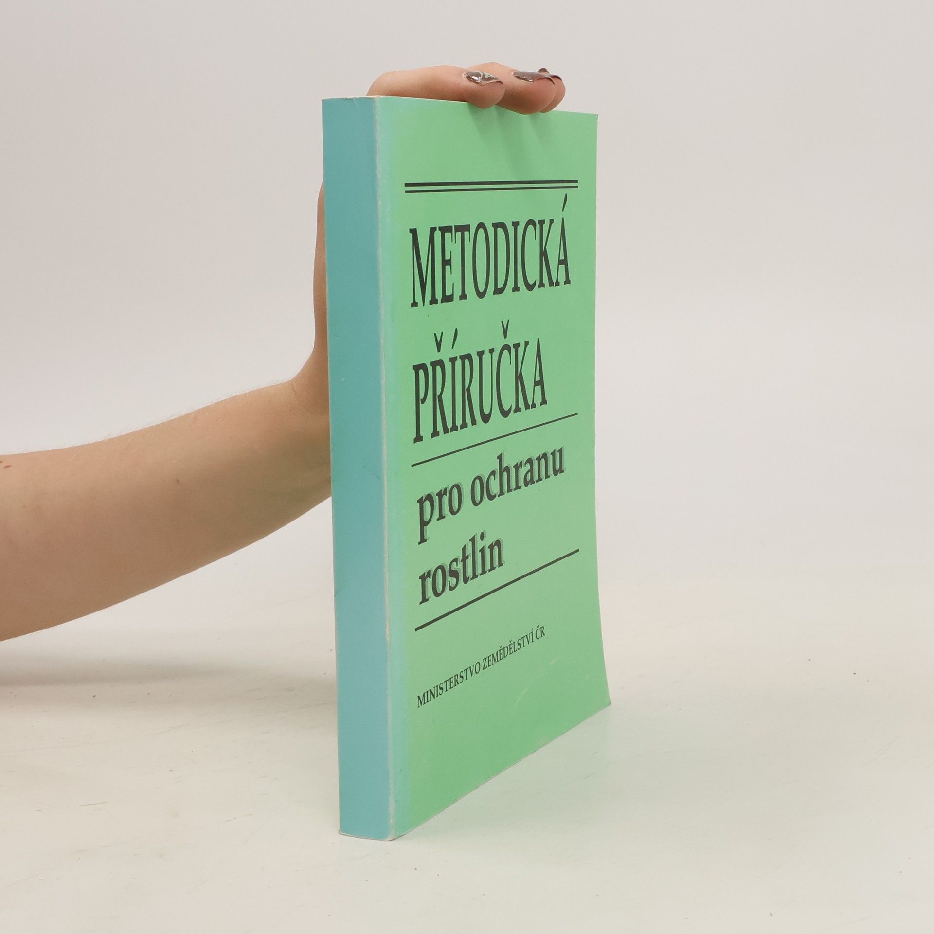 Autorenkollektiv Metodická příručka pro ochranu rostlin