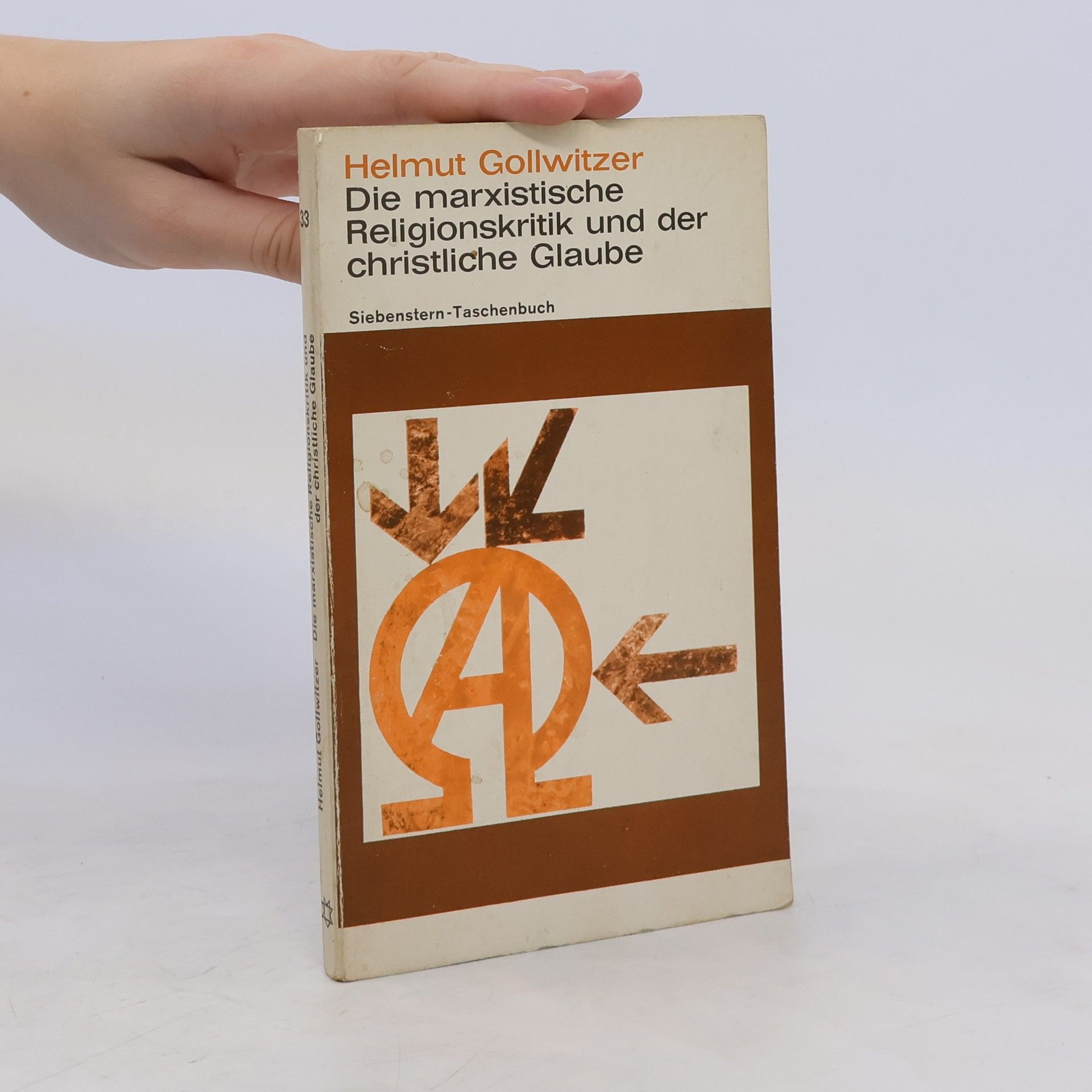 Helmut Gollwitzer Die marxistische Religionskritik und der christliche Glaube