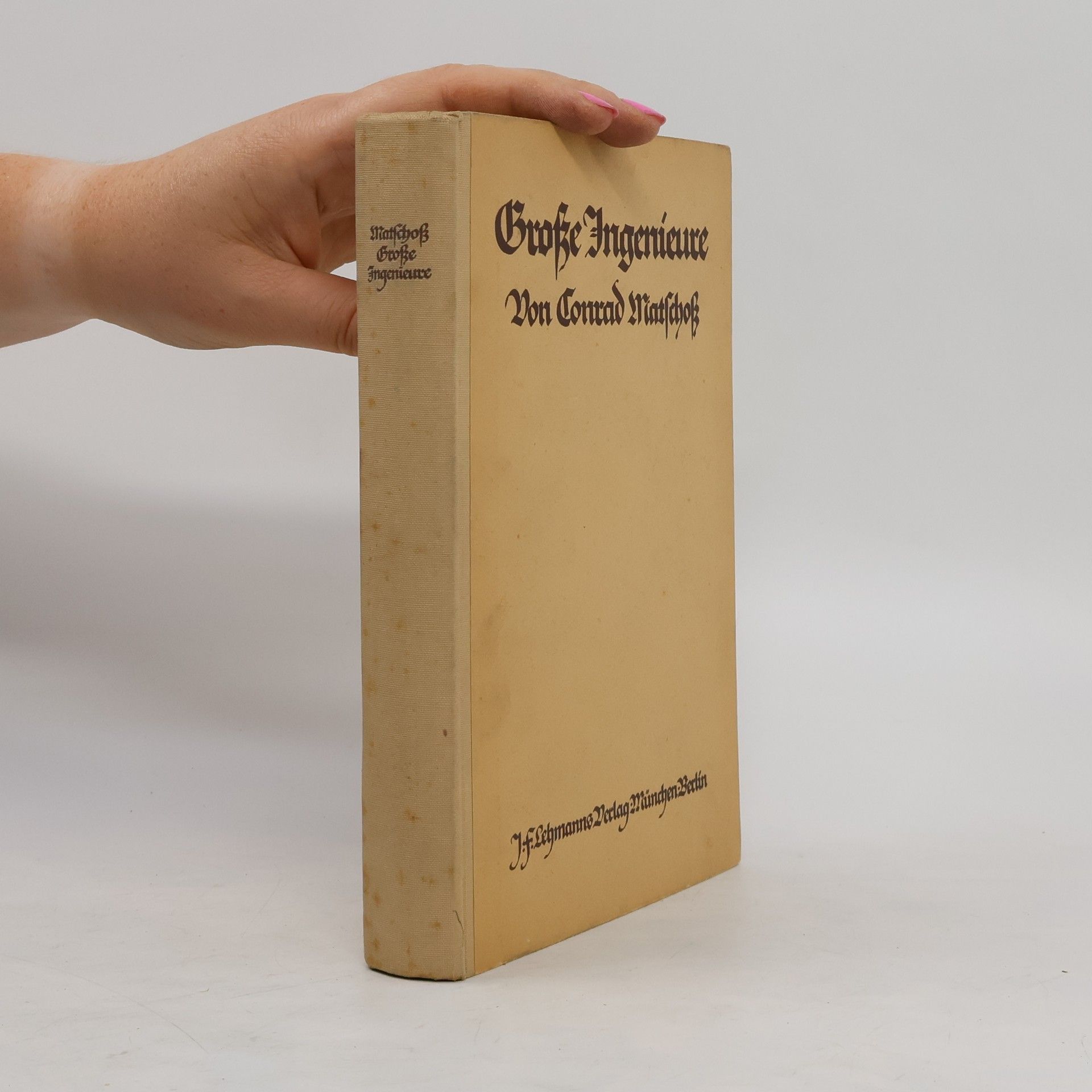 Conrad Matschoss Große Ingenieure