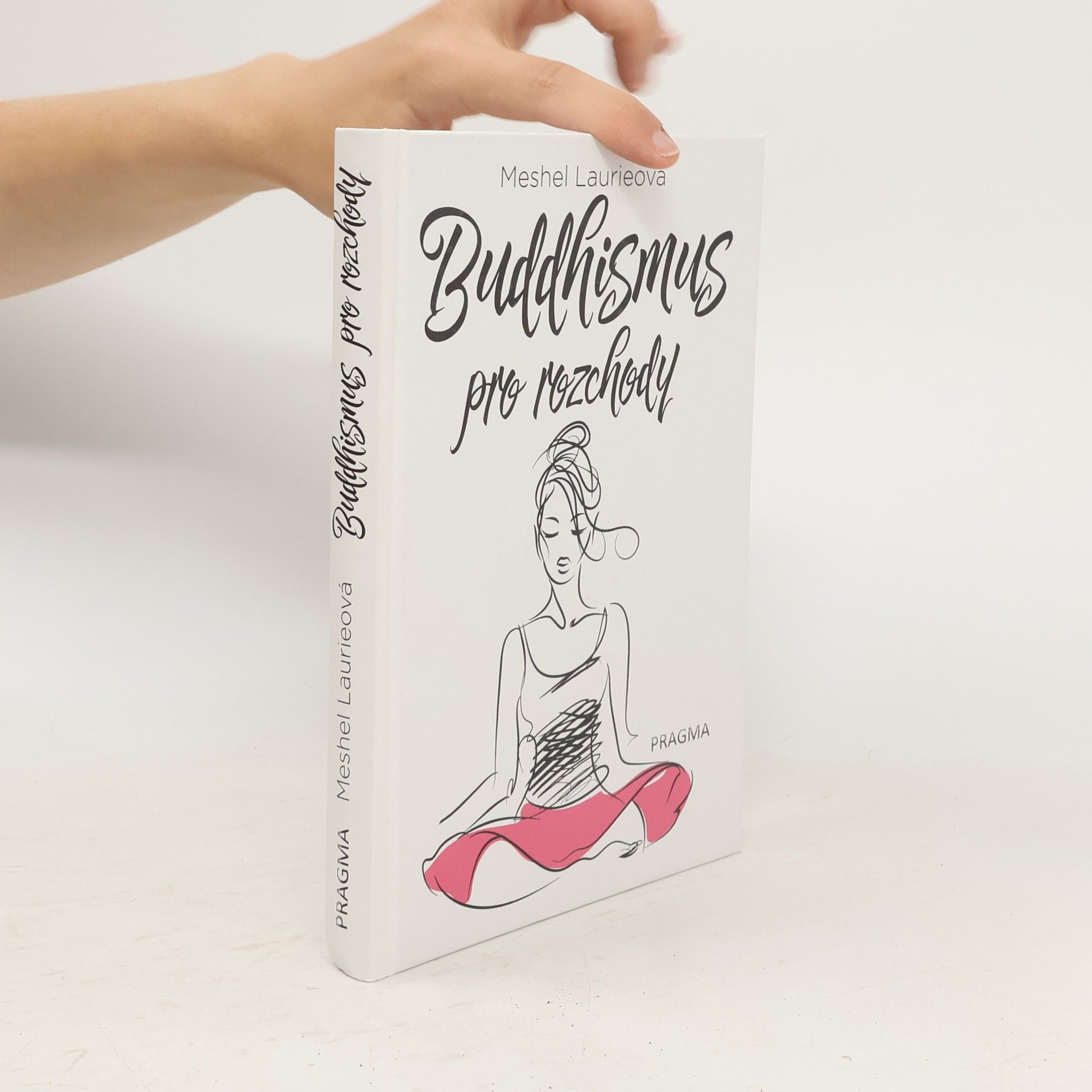Meshel Laurie Buddhismus pro rozchody