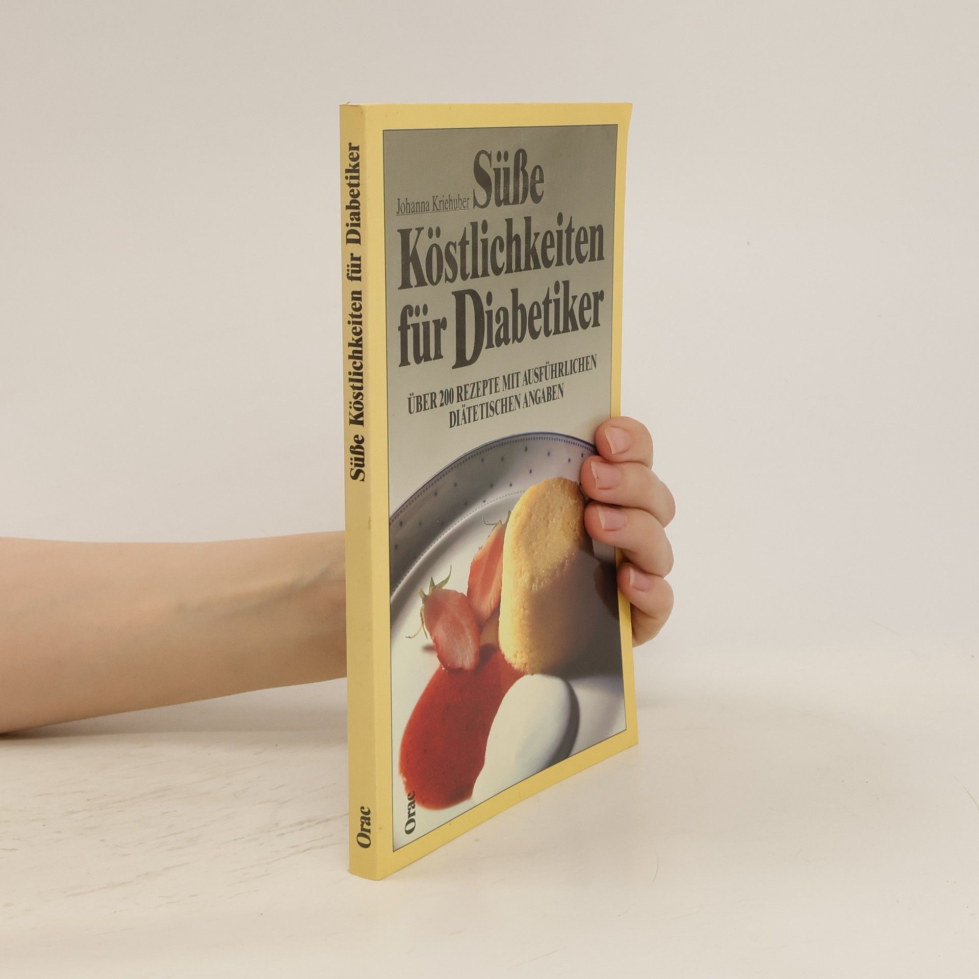 Ernst Kriehuber Süse Köstlichkeiten für Diabetiker