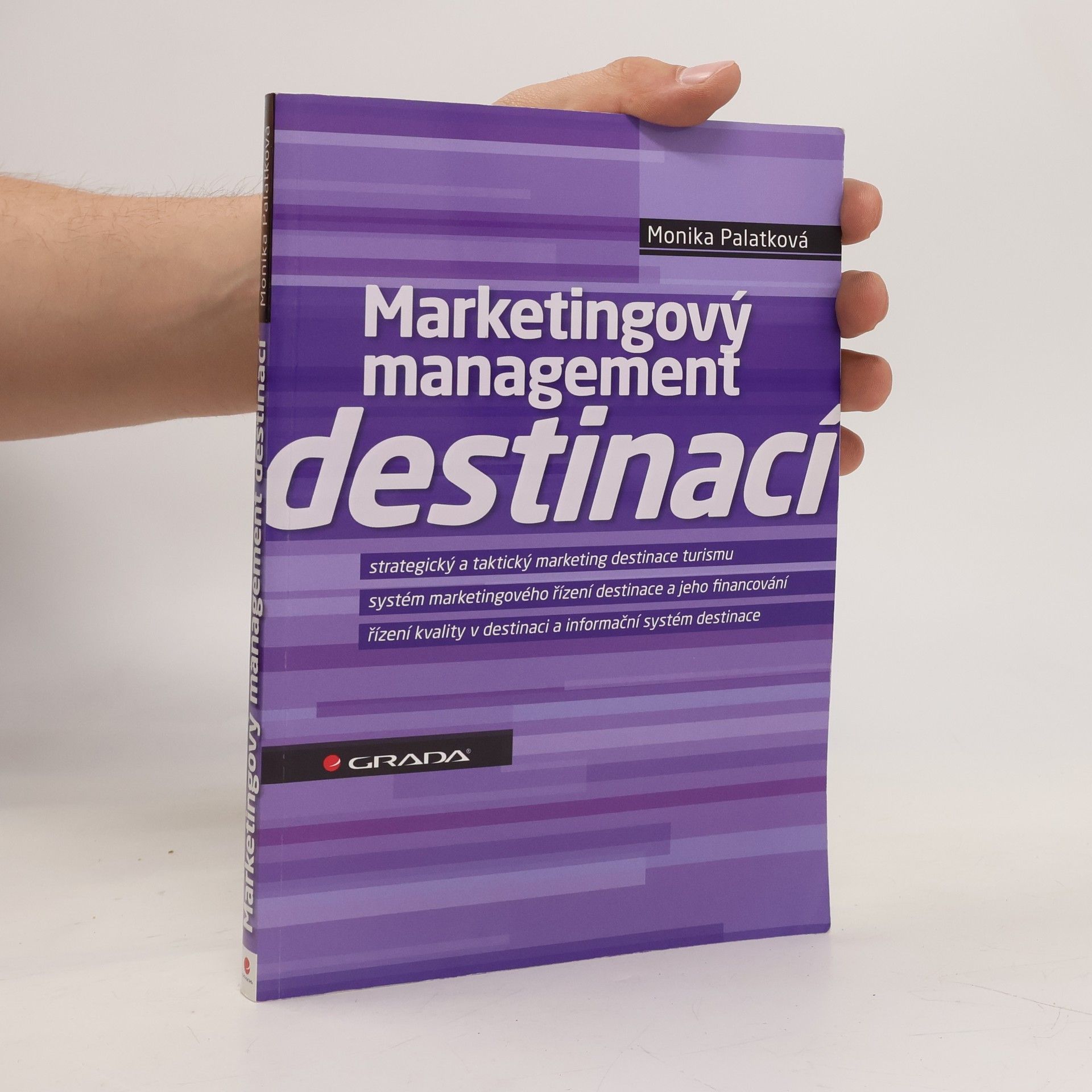 Monika Palatková Marketingový management destinací