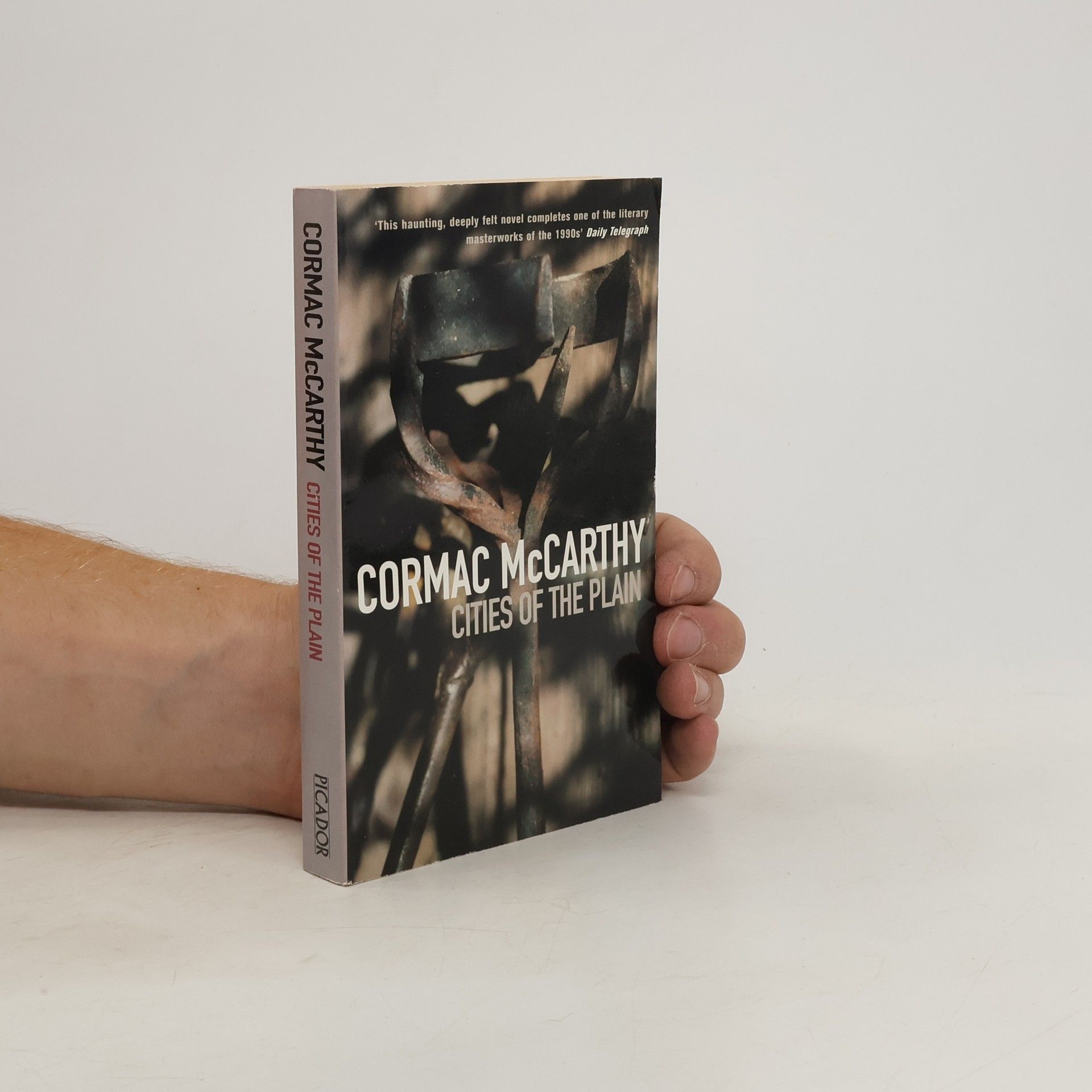 Cormac McCarthy Cities of the plain : volume three of The border trilogy