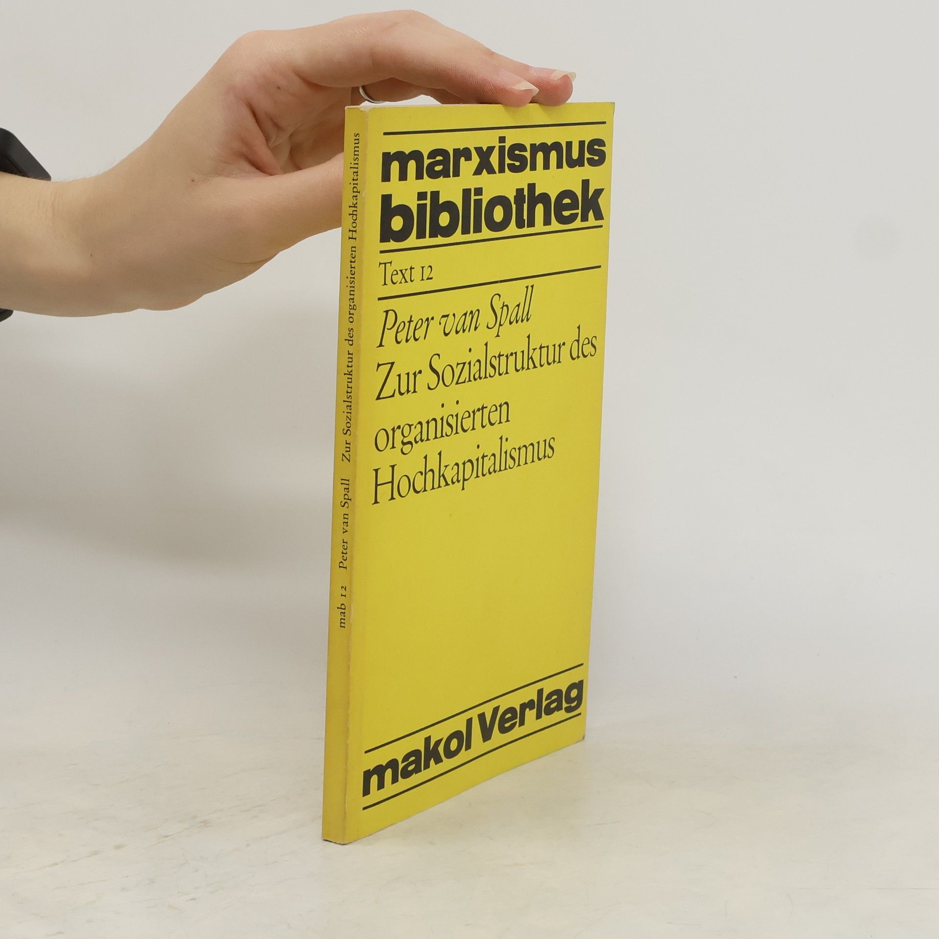 Peter van Spall Marxismus Bibliothek. Text 12