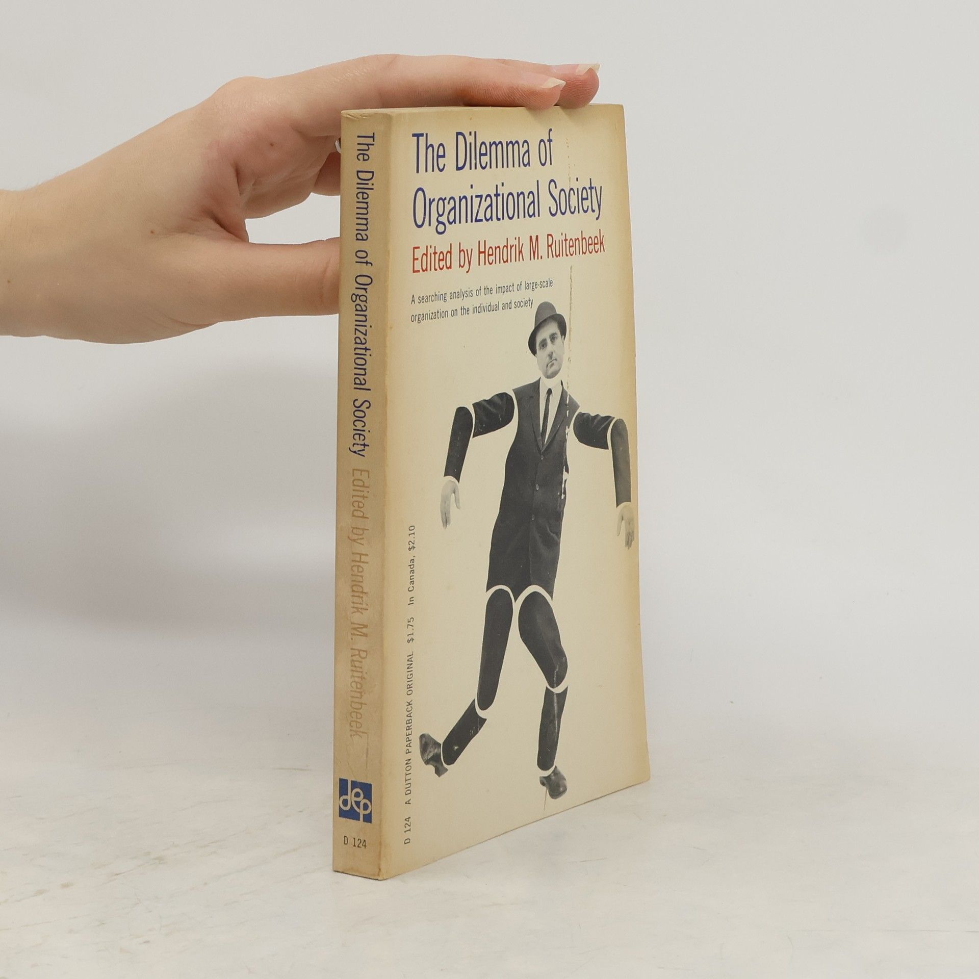 Hendrik Marinus Ruitenbeek The Dilemma of Organizational Society
