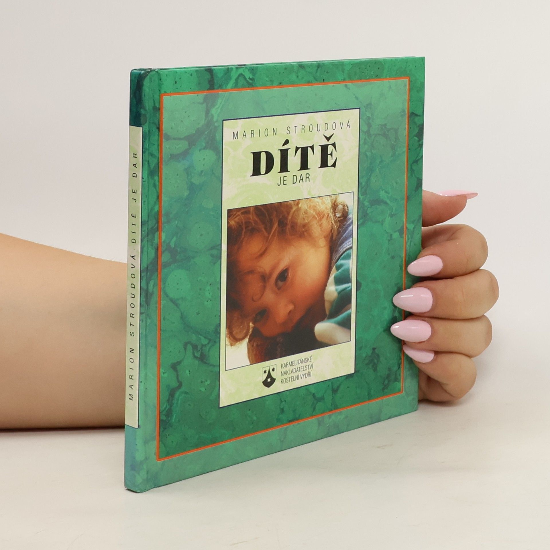 Marion Stroud Dítě je dar