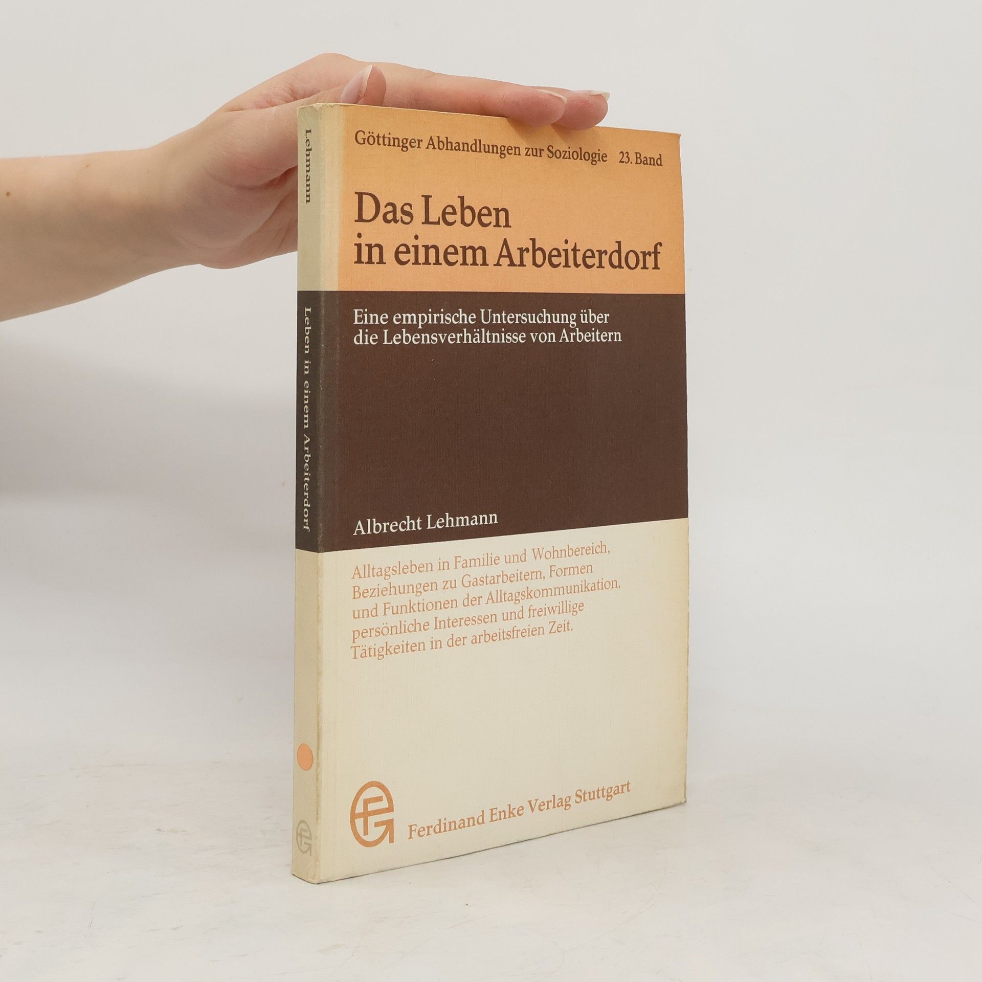 Albrecht Lehmann Das Leben in einem Arbeiterdorf