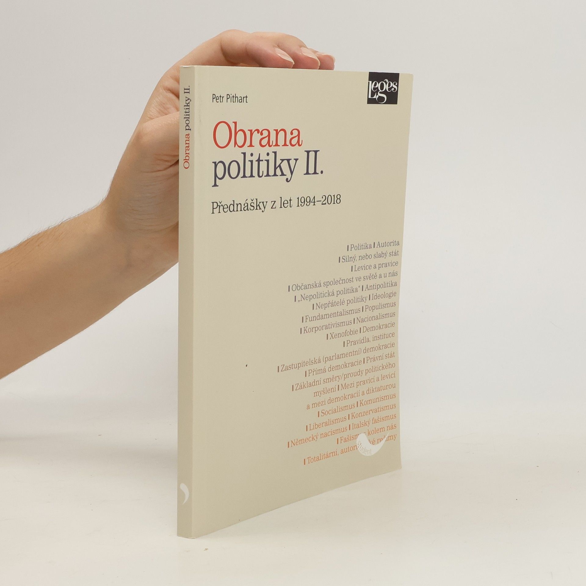 Petr Pithart Obrana politiky II. -  přednášky z let 1994-2018