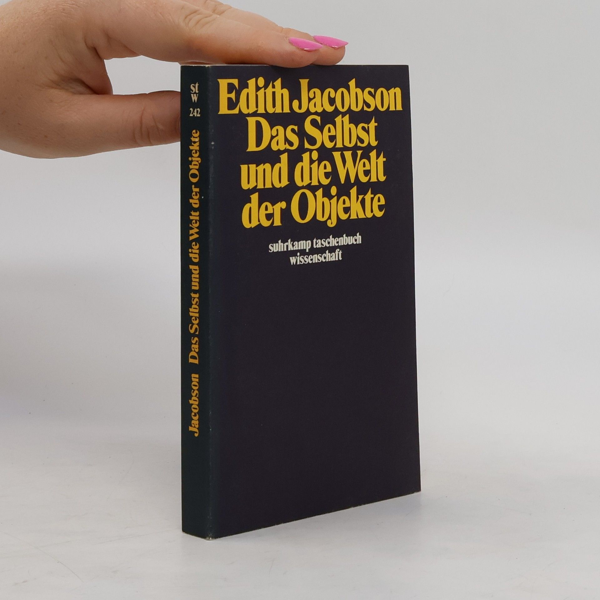 Edith Jacobson Das Selbst und die Welt der Objekte