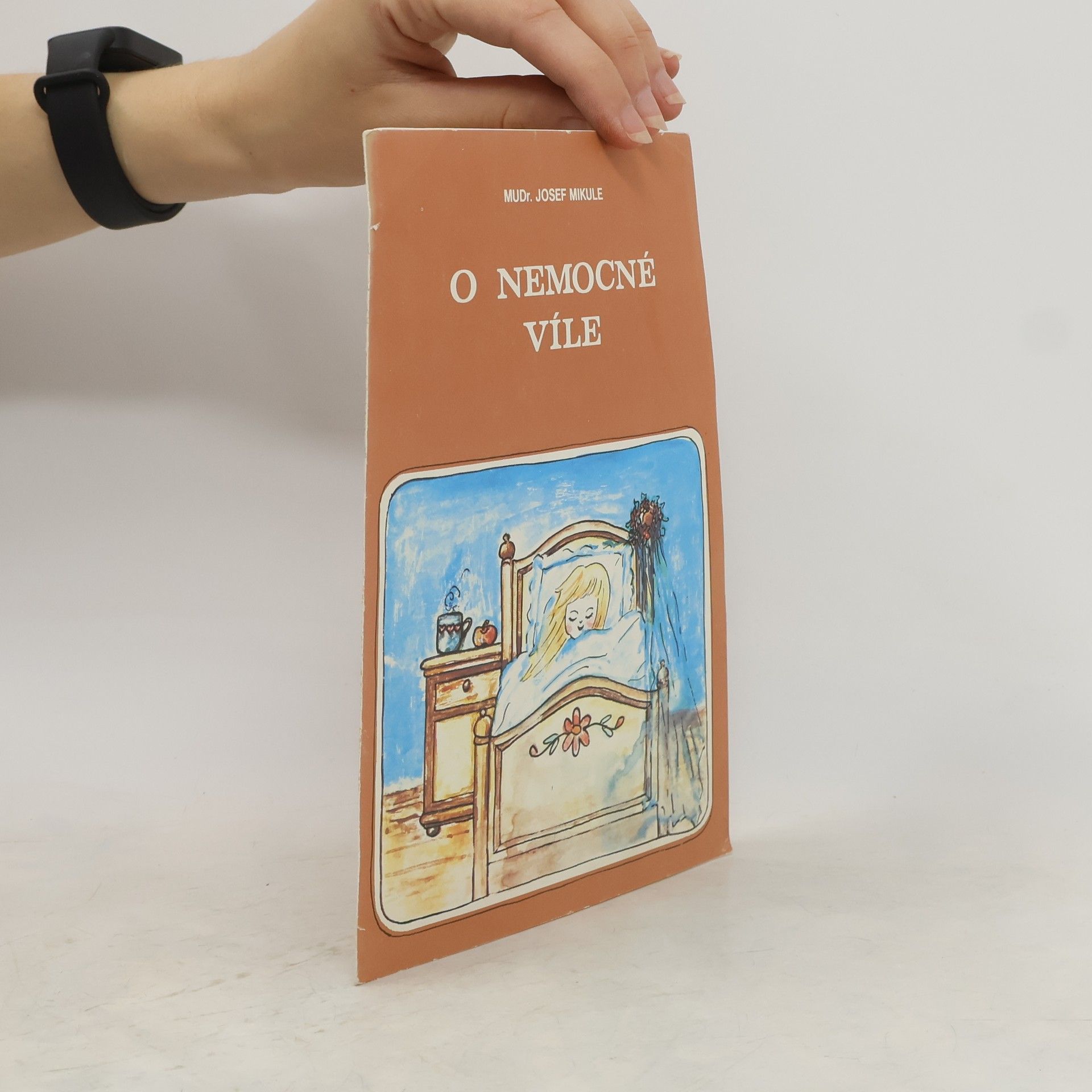 Josef Mikule O nemocné víle