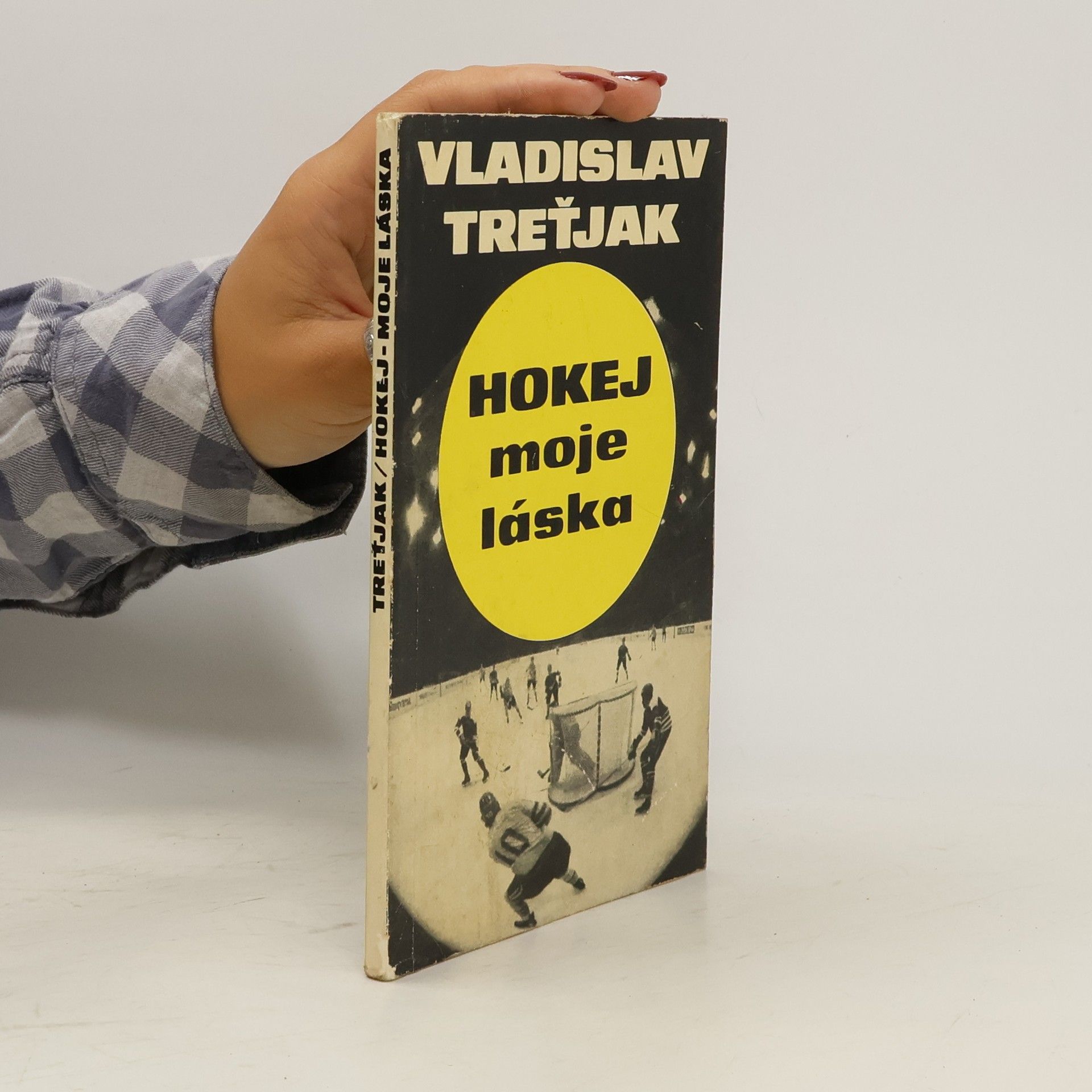 Vladislav Treťjak Hokej, moje láska