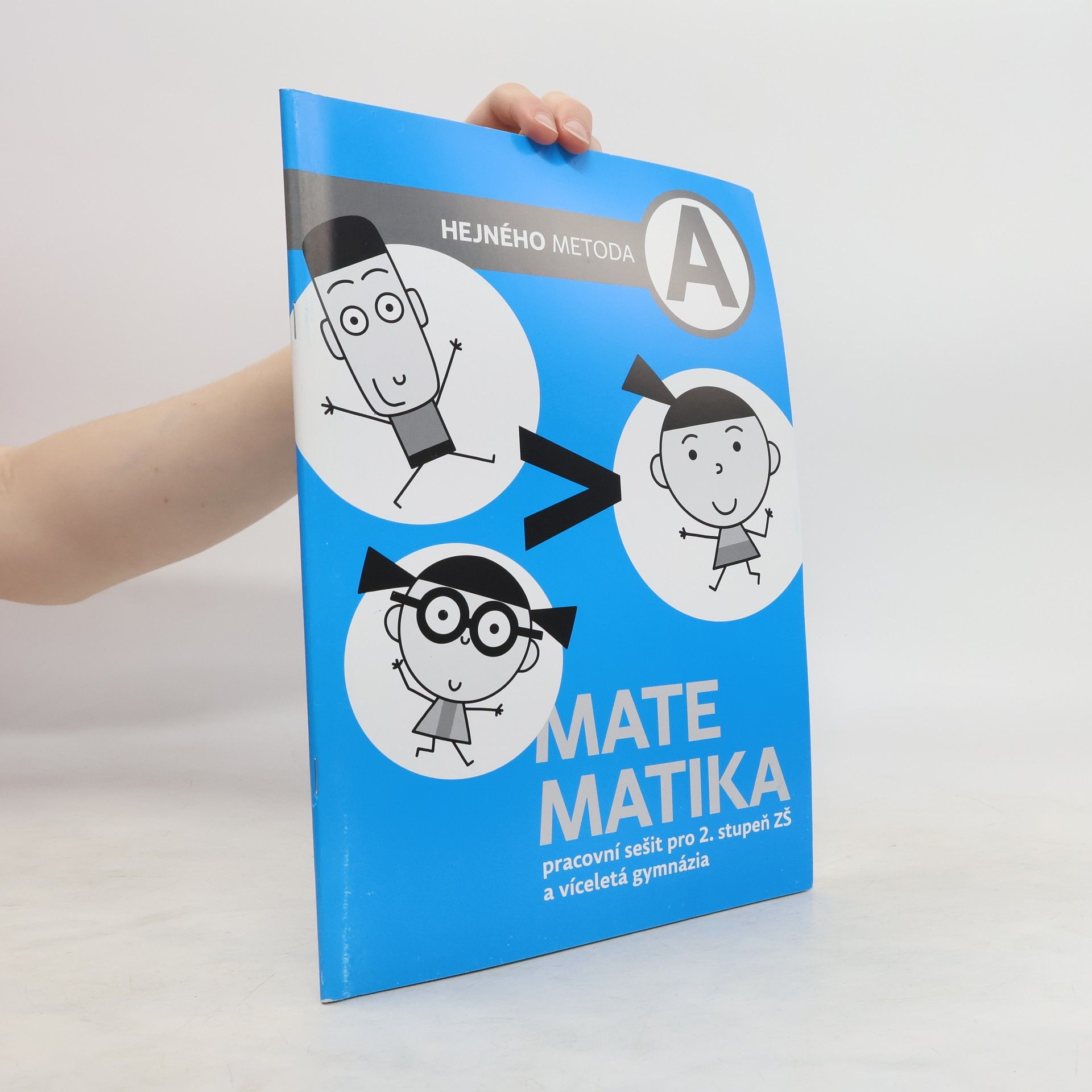Milan Hejný Matematika A. Pracovní sešit pro 2. stupeň ZŠ a víceletá gymnázia