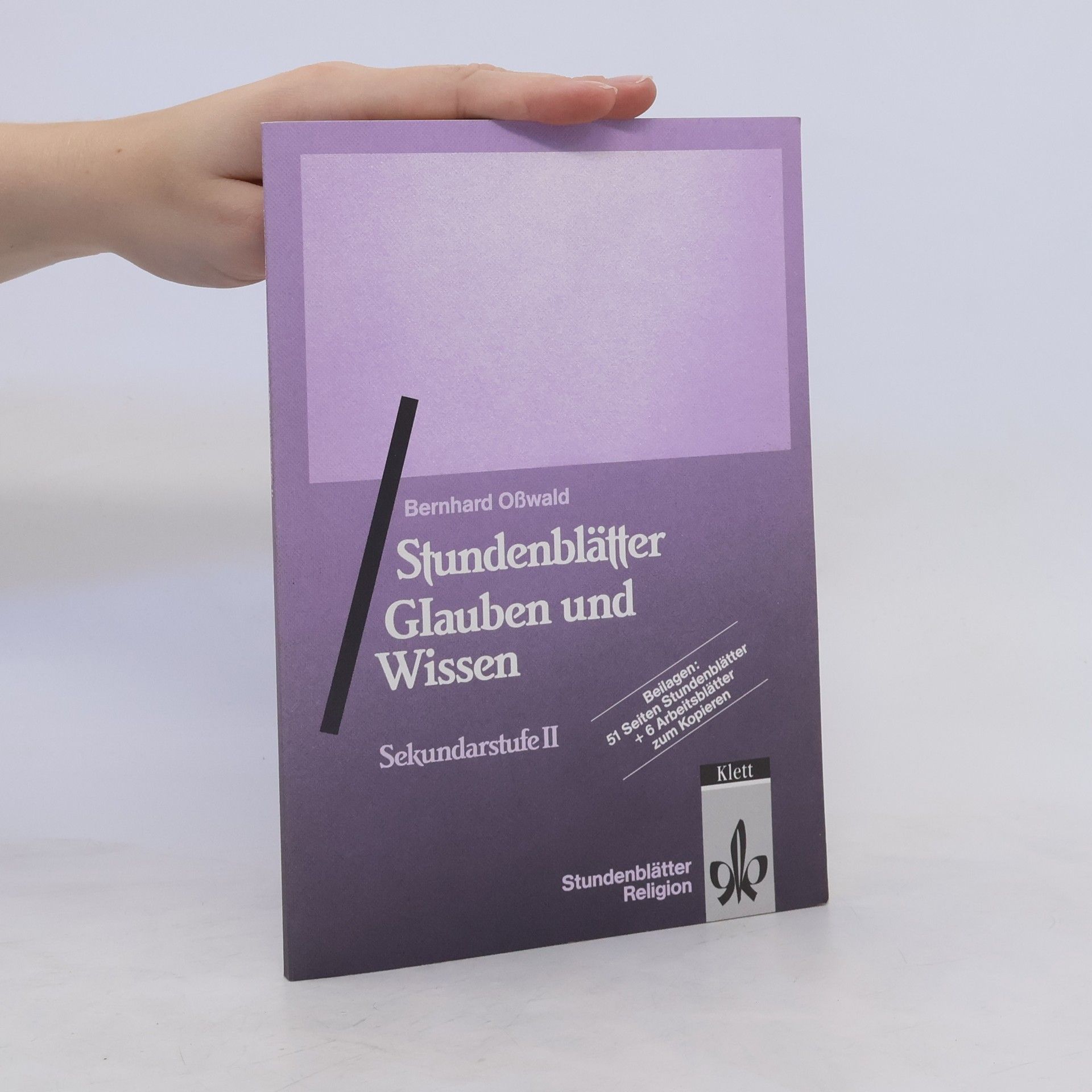 Bernhard Oswald Stundenblätter Glauben und Wissen