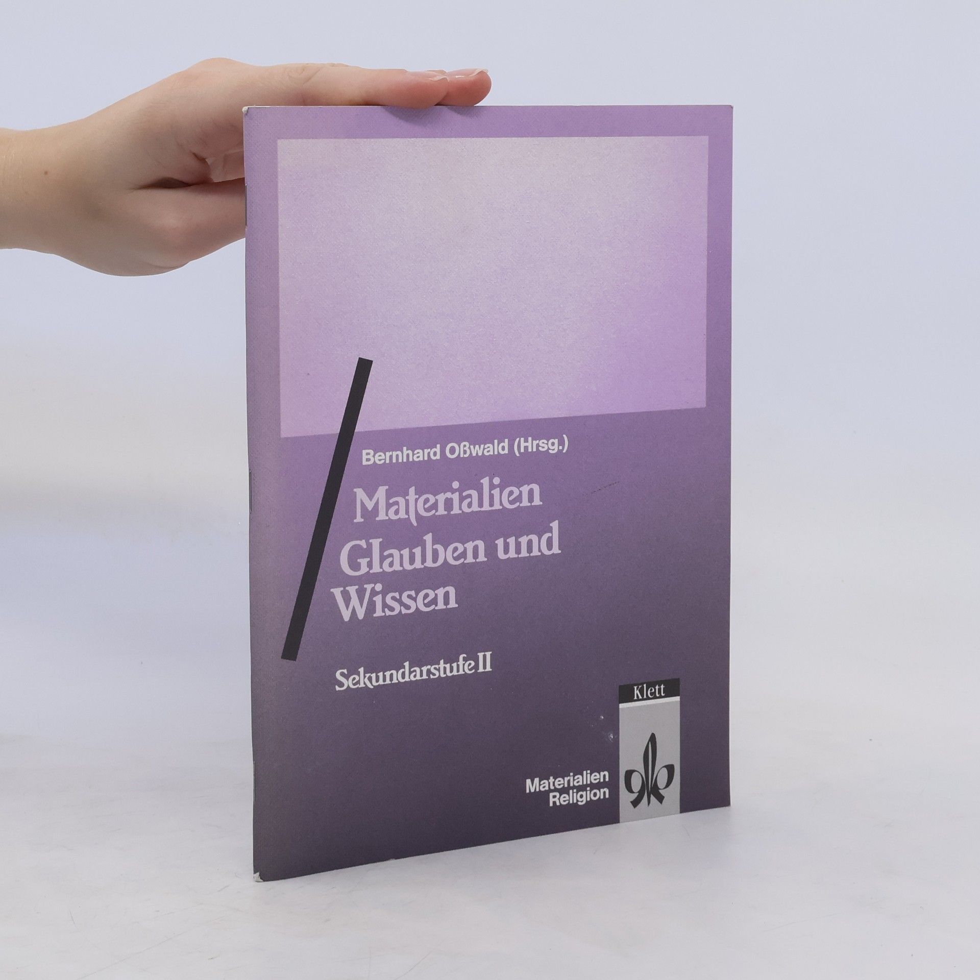 Autorenkollektiv Materialien Glauben und Wissen