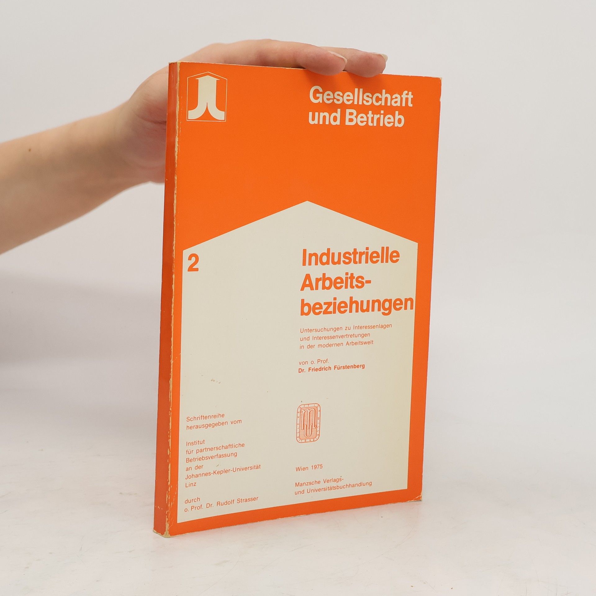 Friedrich Fürstenberg Industrielle Arbeitsbeziehungen
