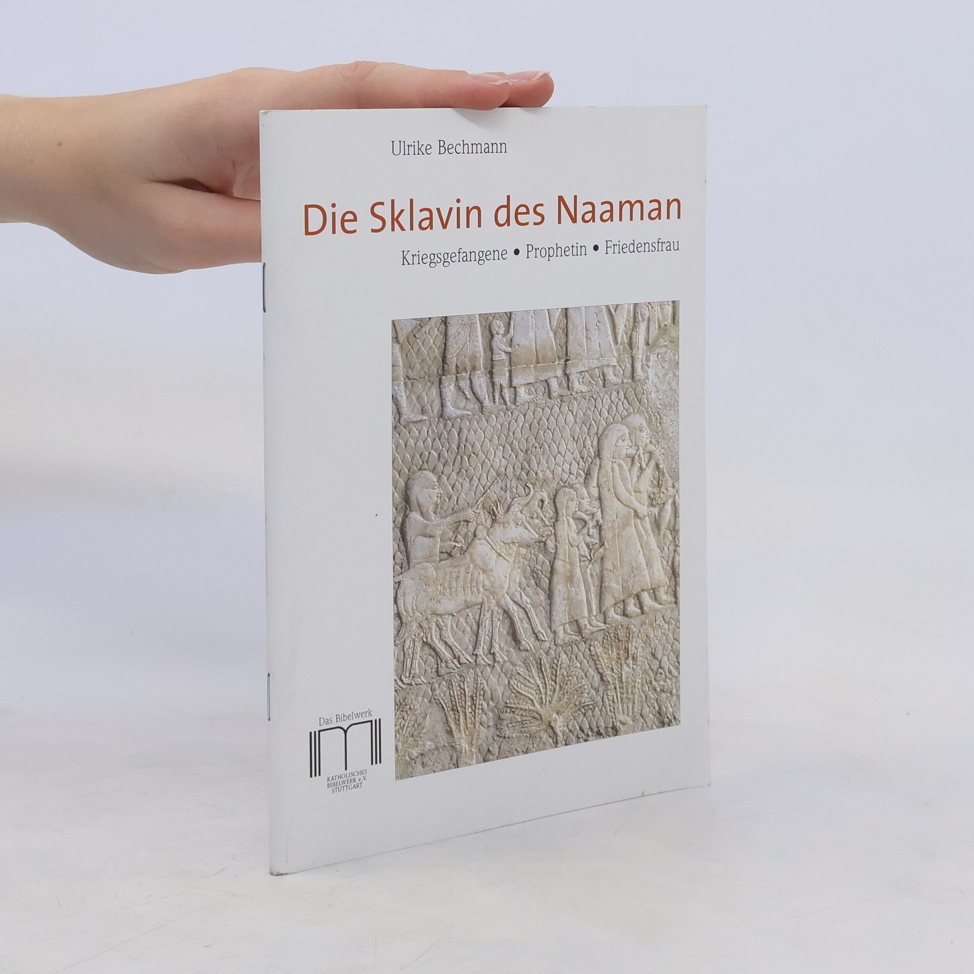 Ulrike Bechmann Die Sklavin des Naaman