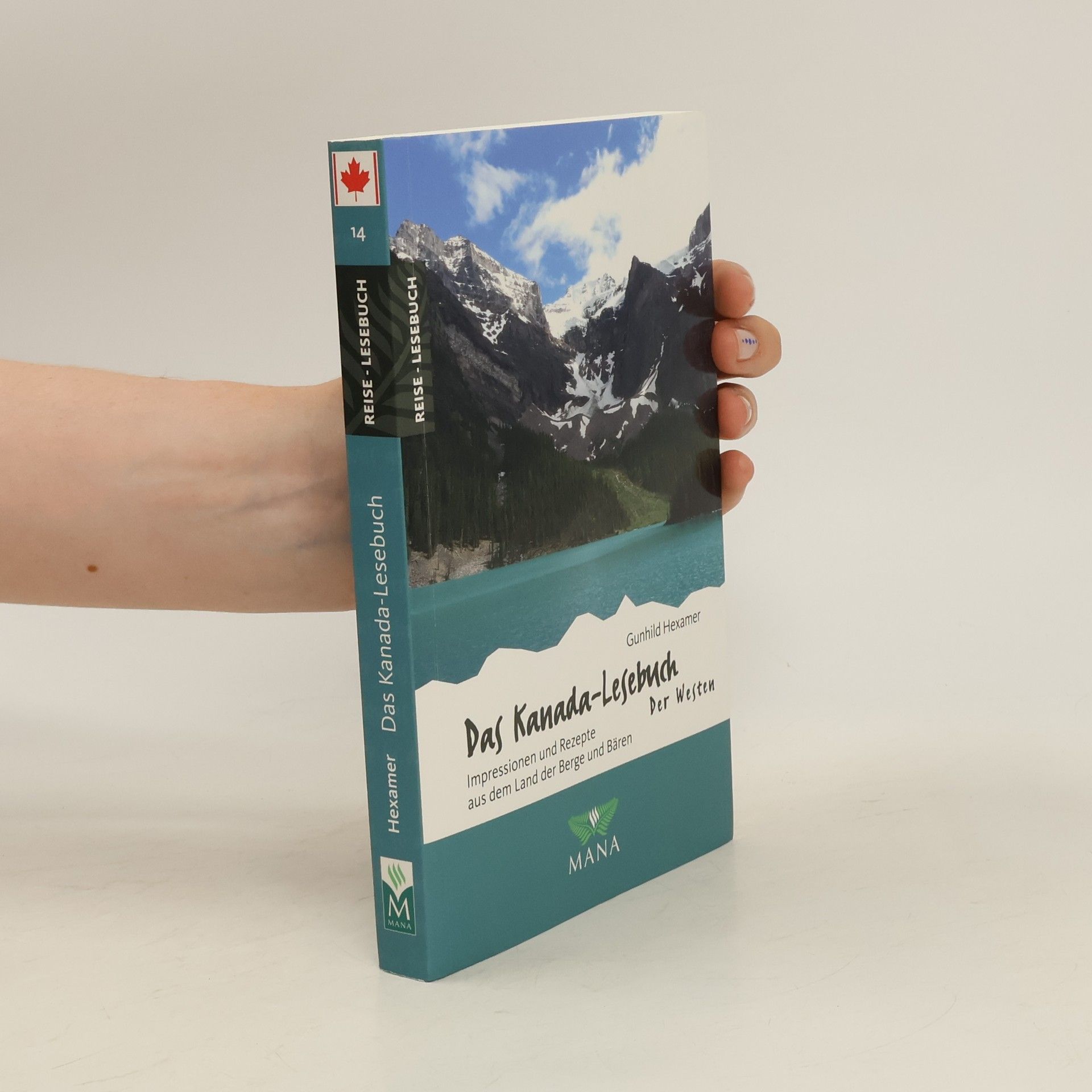 Gunhild Hexamer Das Kanada-Lesebuch - der Westen