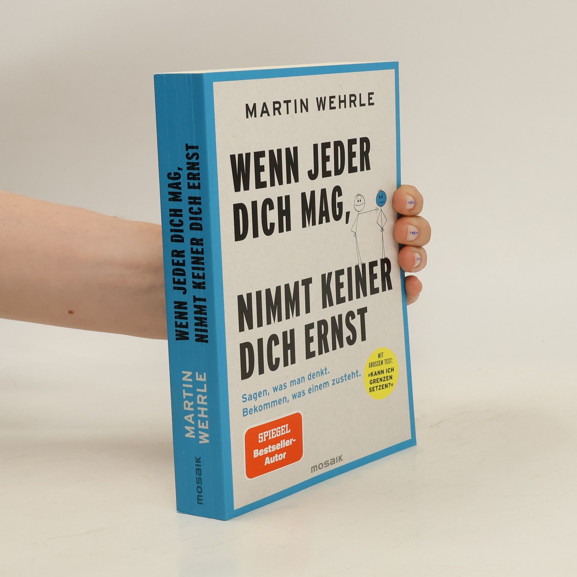 Martin Wehrle Wenn jeder dich mag, nimmt keiner dich ernst