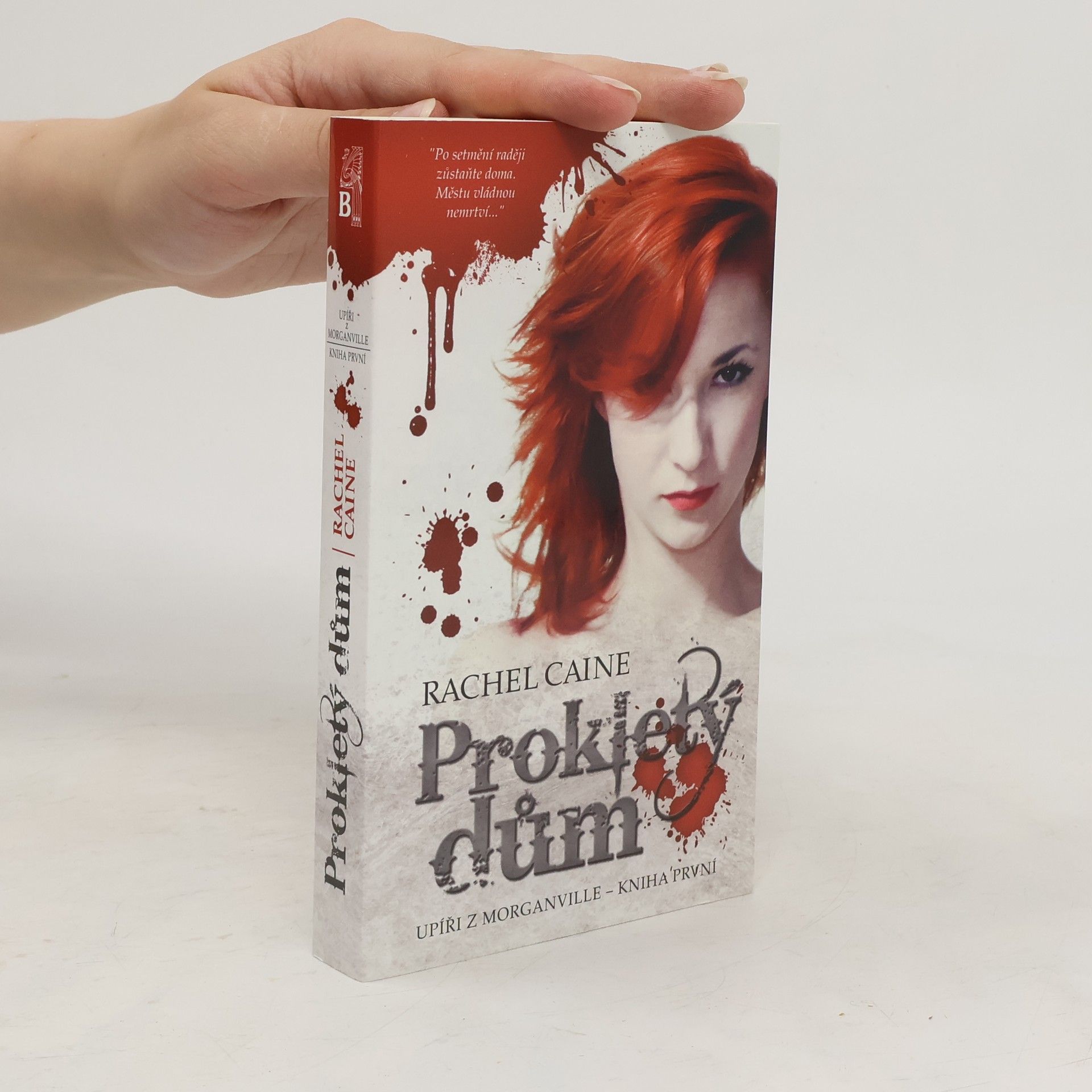 Rachel Caine Upíři z Morganville. Kniha první, Prokletý dům