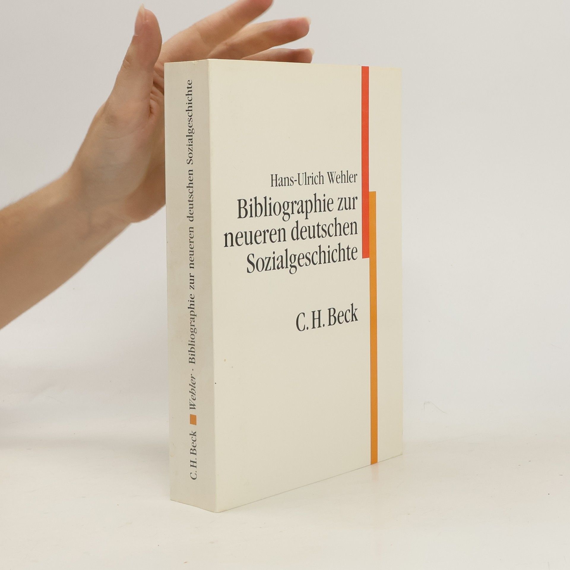 Hans-Ulrich Wehler Bibliographie zur neueren deutschen Sozialgeschichte