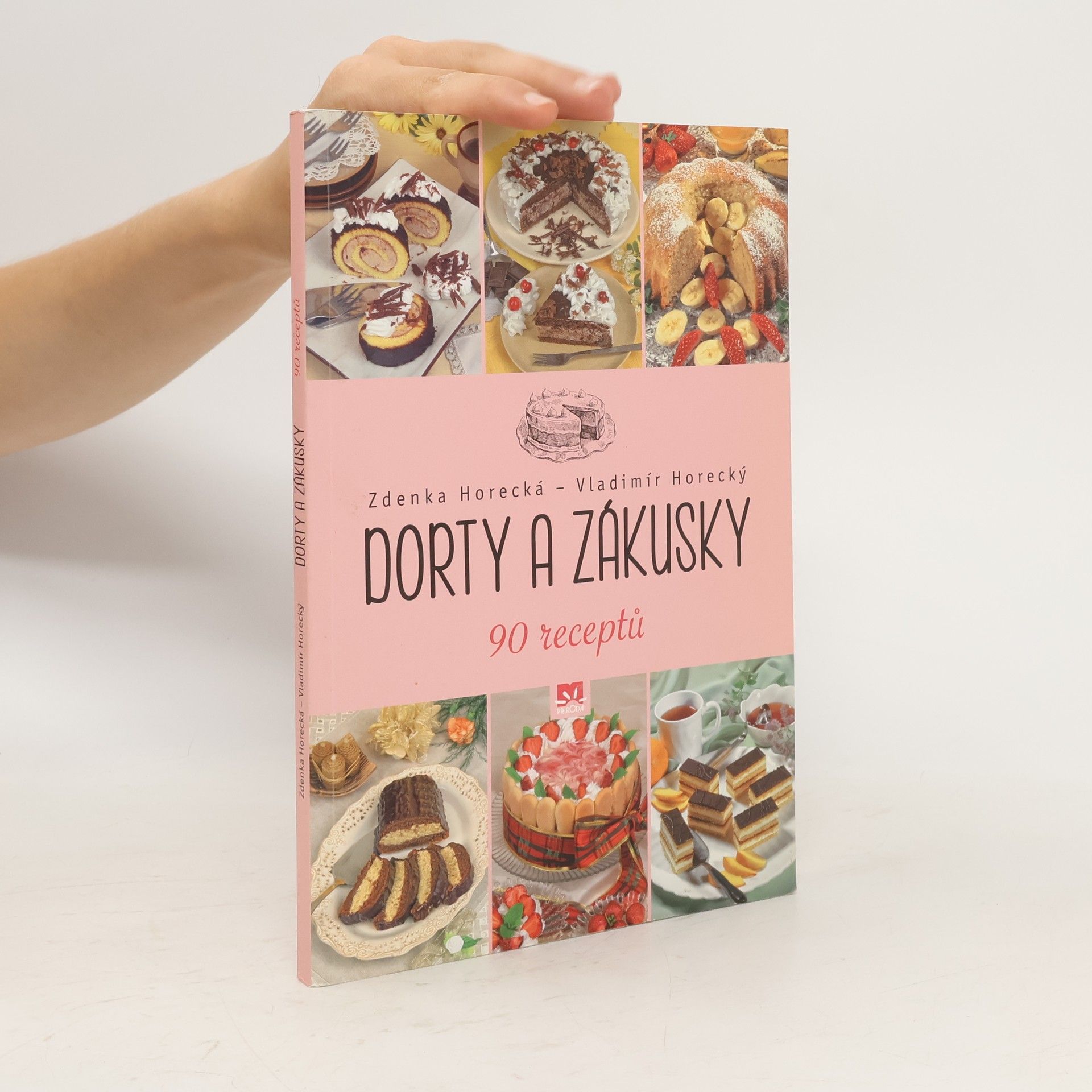 Vladimír Pohorecký Dorty a zákusky - 90 receptů