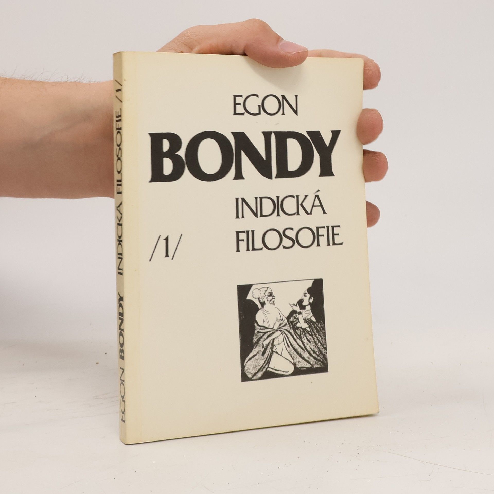 Egon Bondy Indická filosofie 1