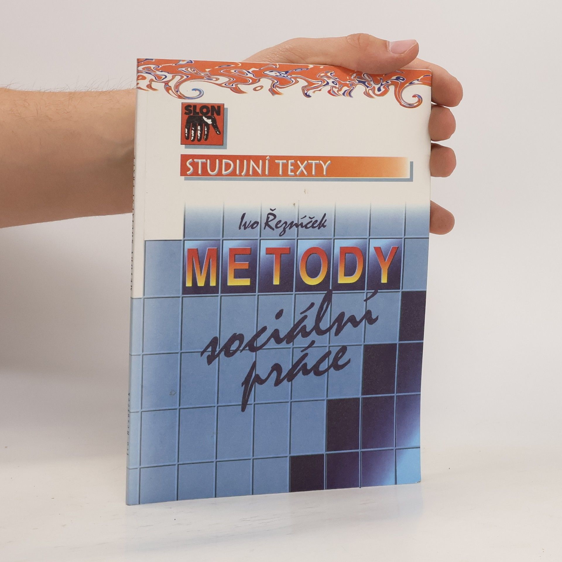 Ivo Řezníček Metody sociální práce: Podklady ke stážím studentů a ke kazuistickým seminářům
