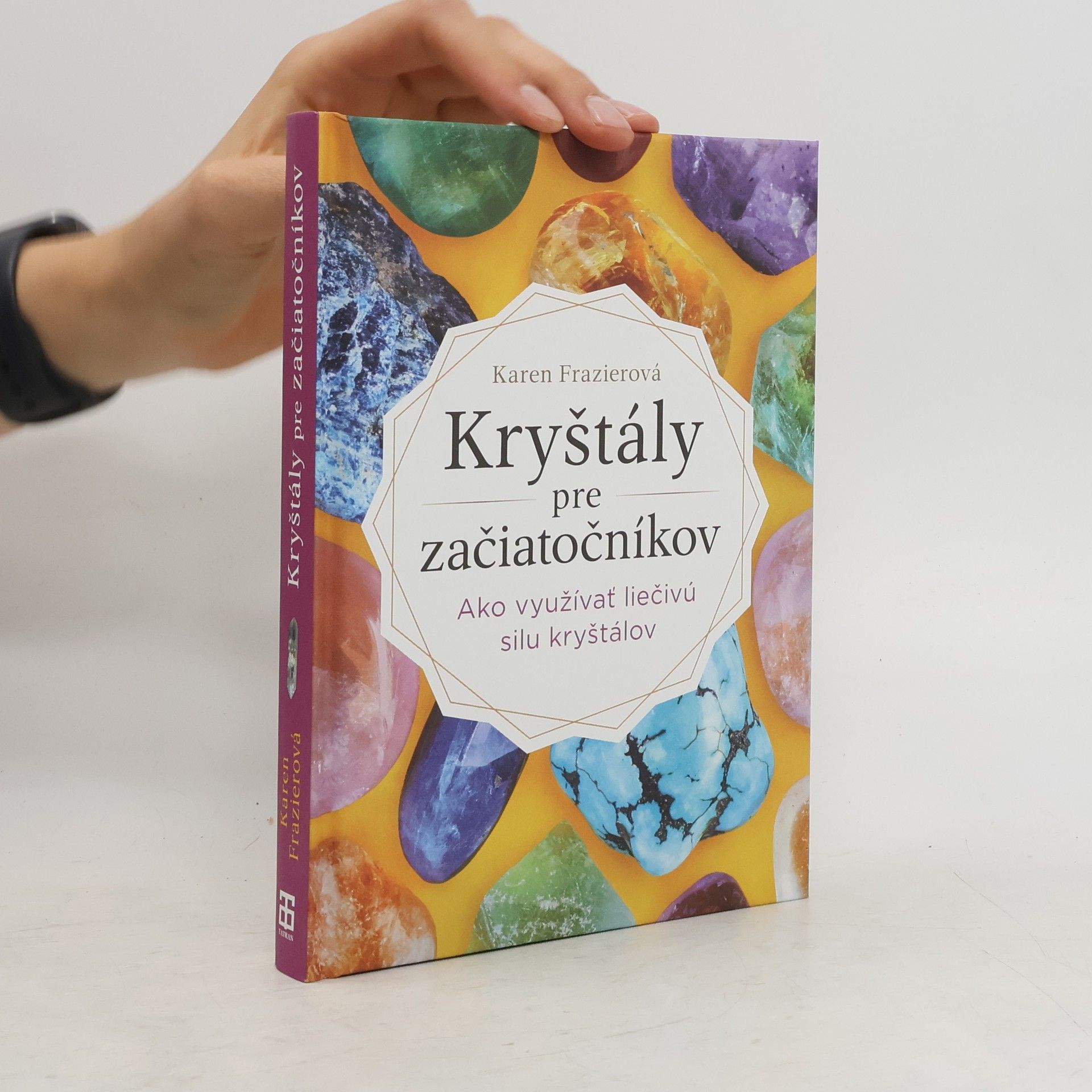 Karen Frazier Kryštály pre začiatočníkov