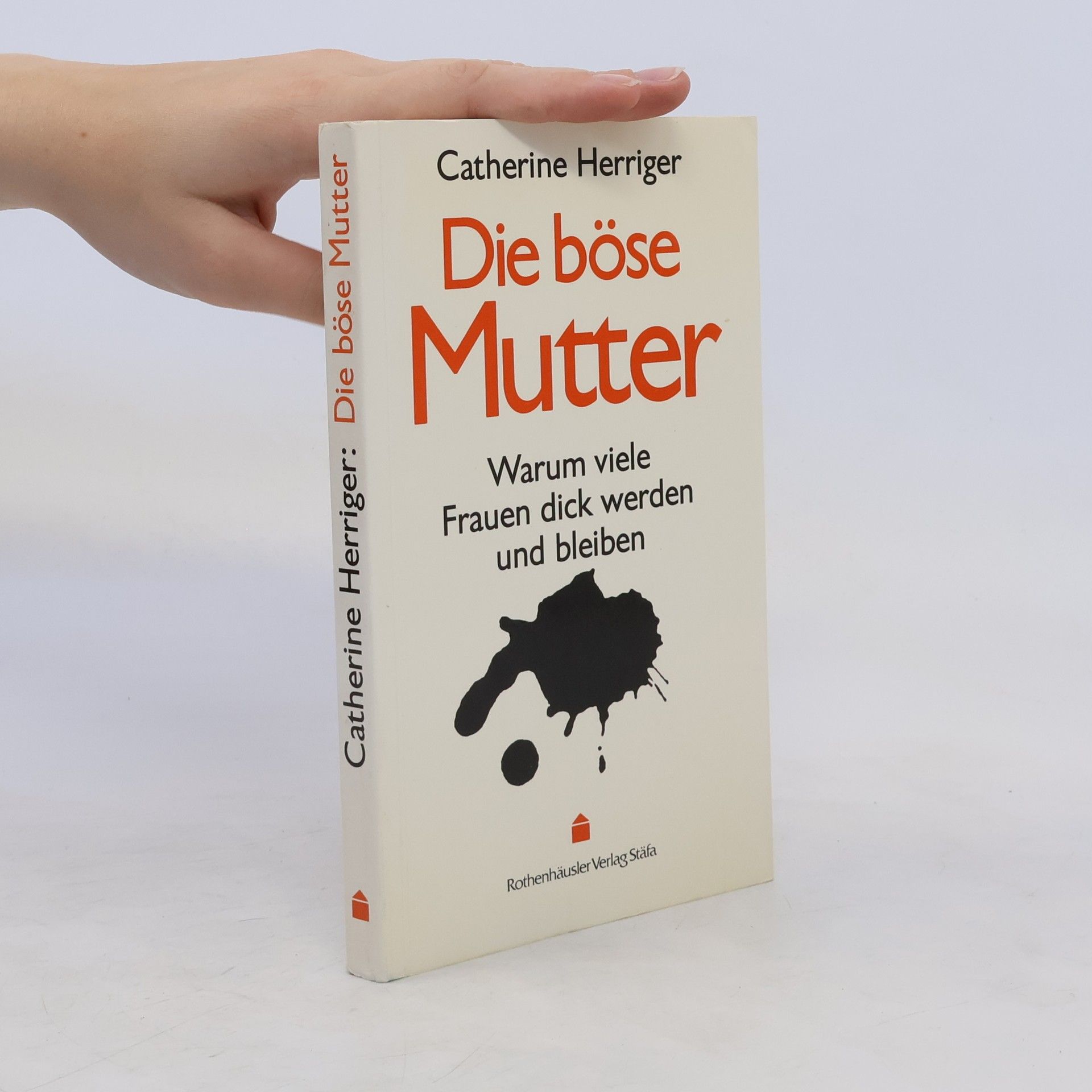 Catherine Herriger Die böse Mutter