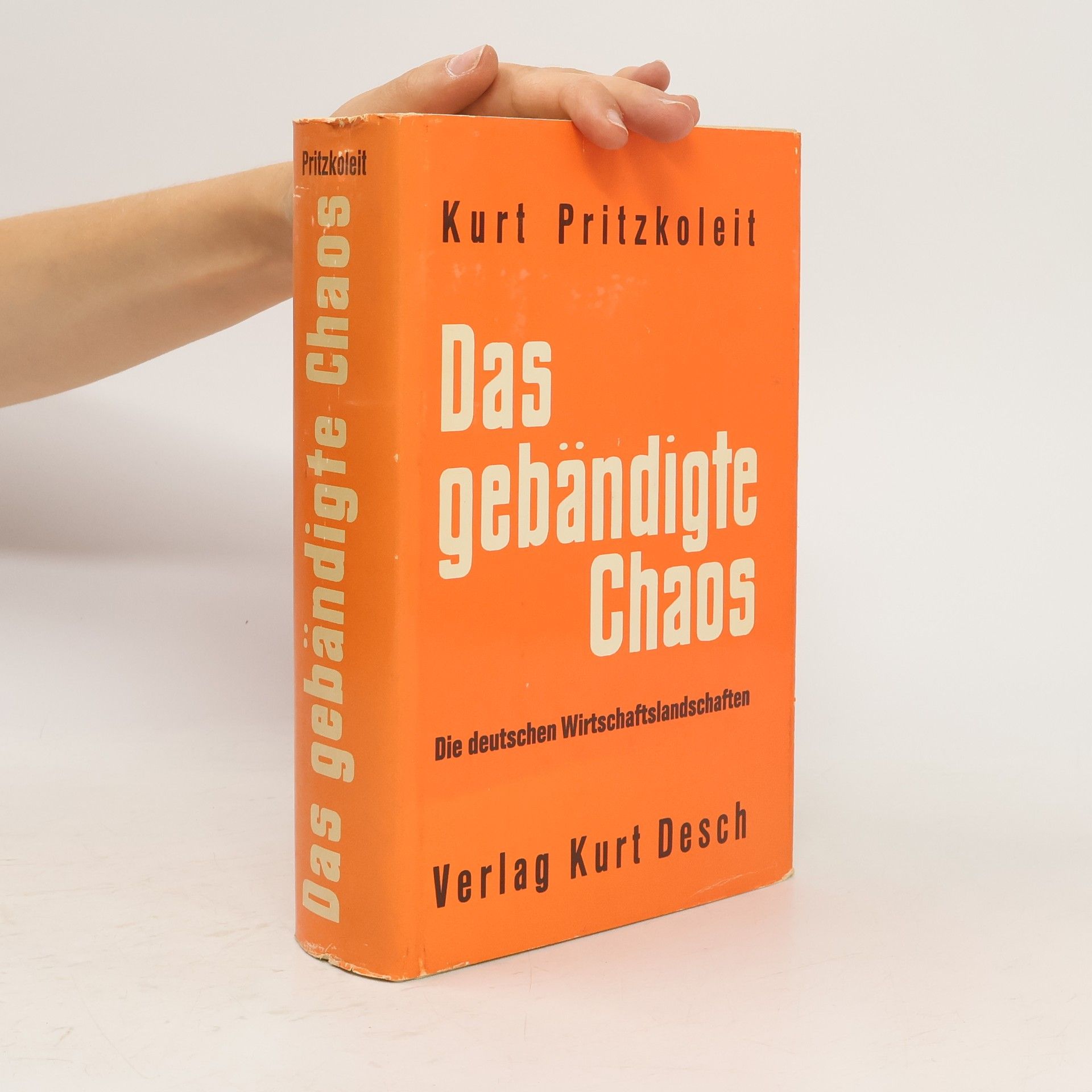 Kurt Pritzkoleit  Das gebändigte Chaos