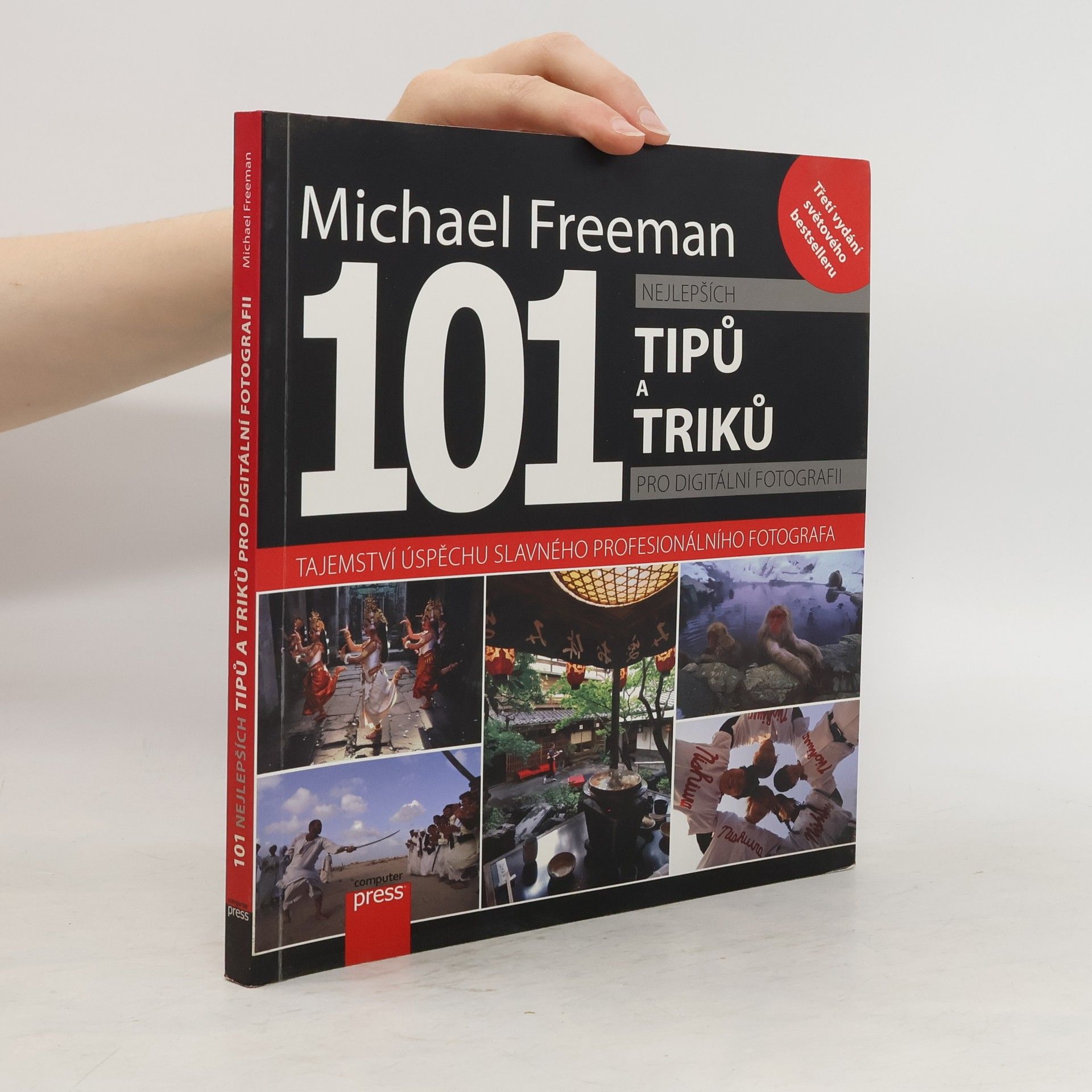 Michael Freeman 101 nejlepších tipů a triků pro digitální fotografii