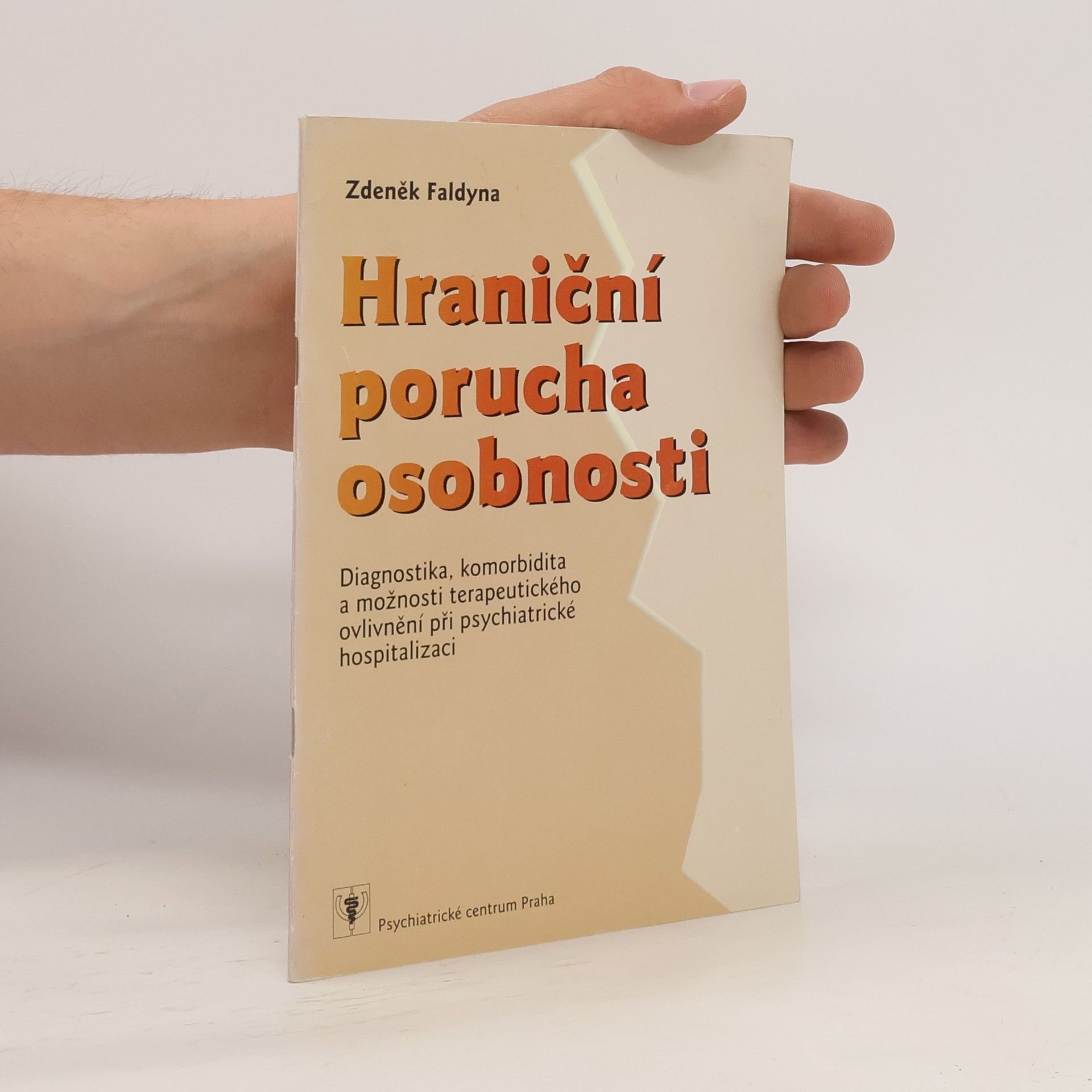 Zdeněk Faldyna Hraniční porucha osobnosti