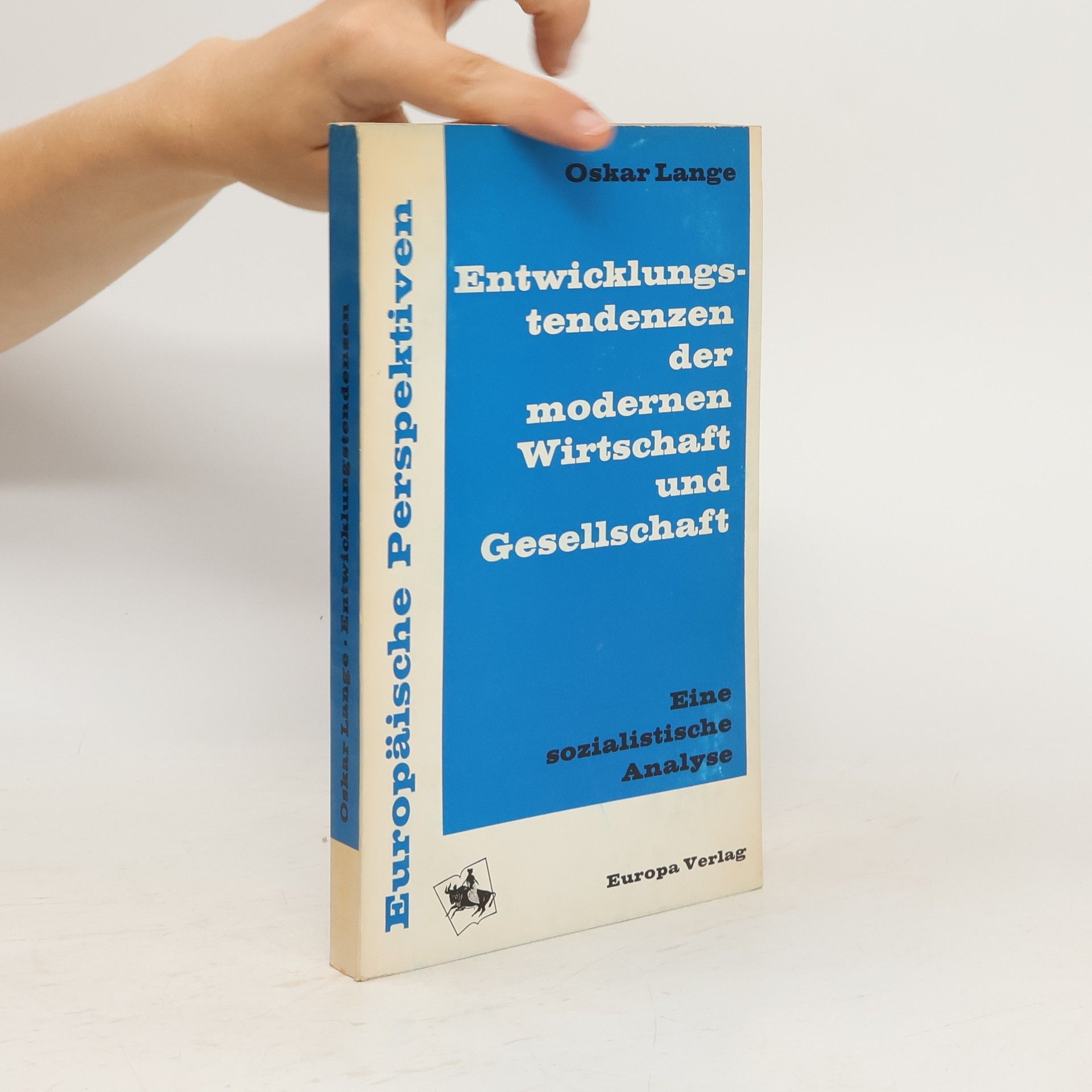 Oskar Lange Entwicklungstendenzen der modernen Wirtschaft und Gesellschaft