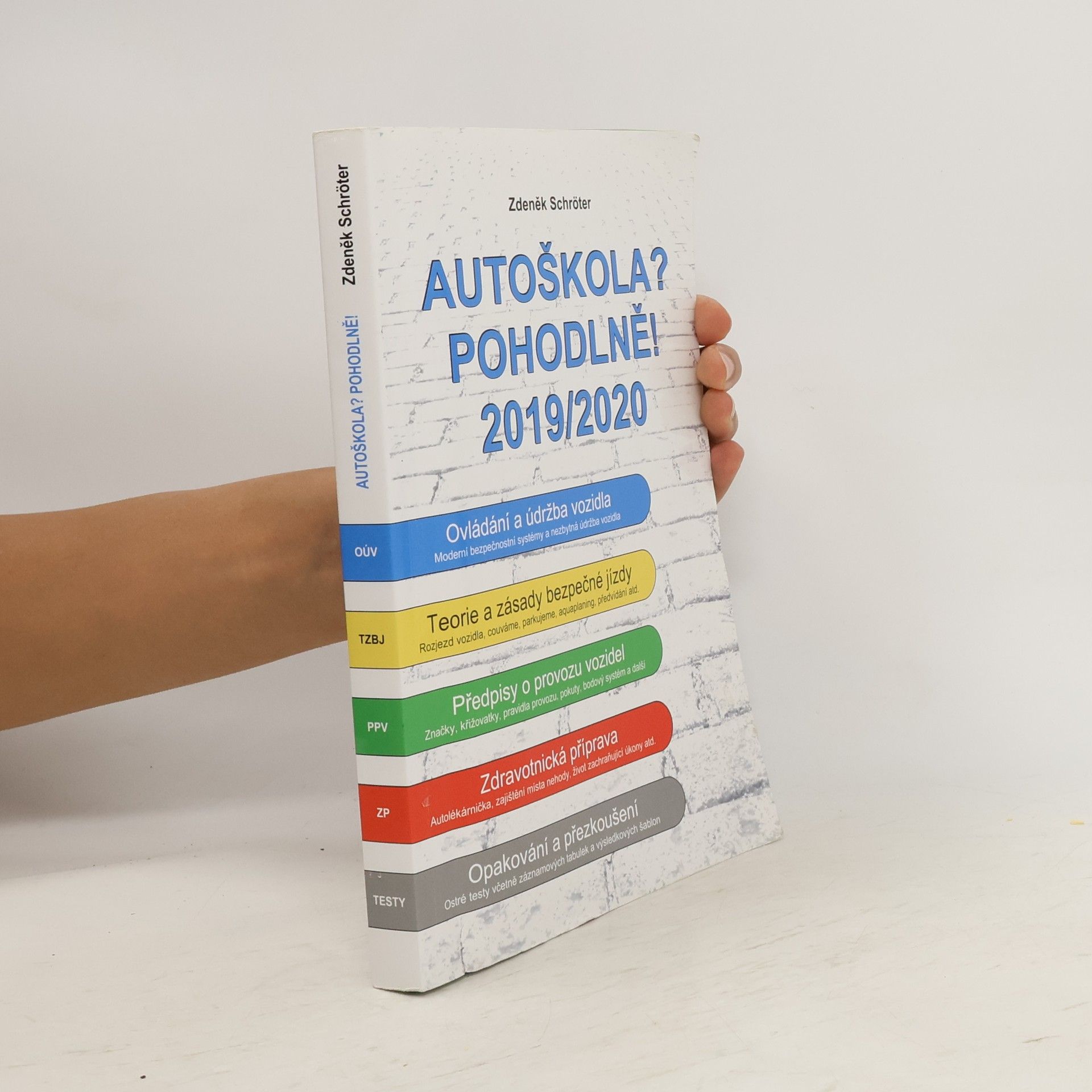 Zdeněk Schröter Autoškola? Pohodlně! 2019/2020