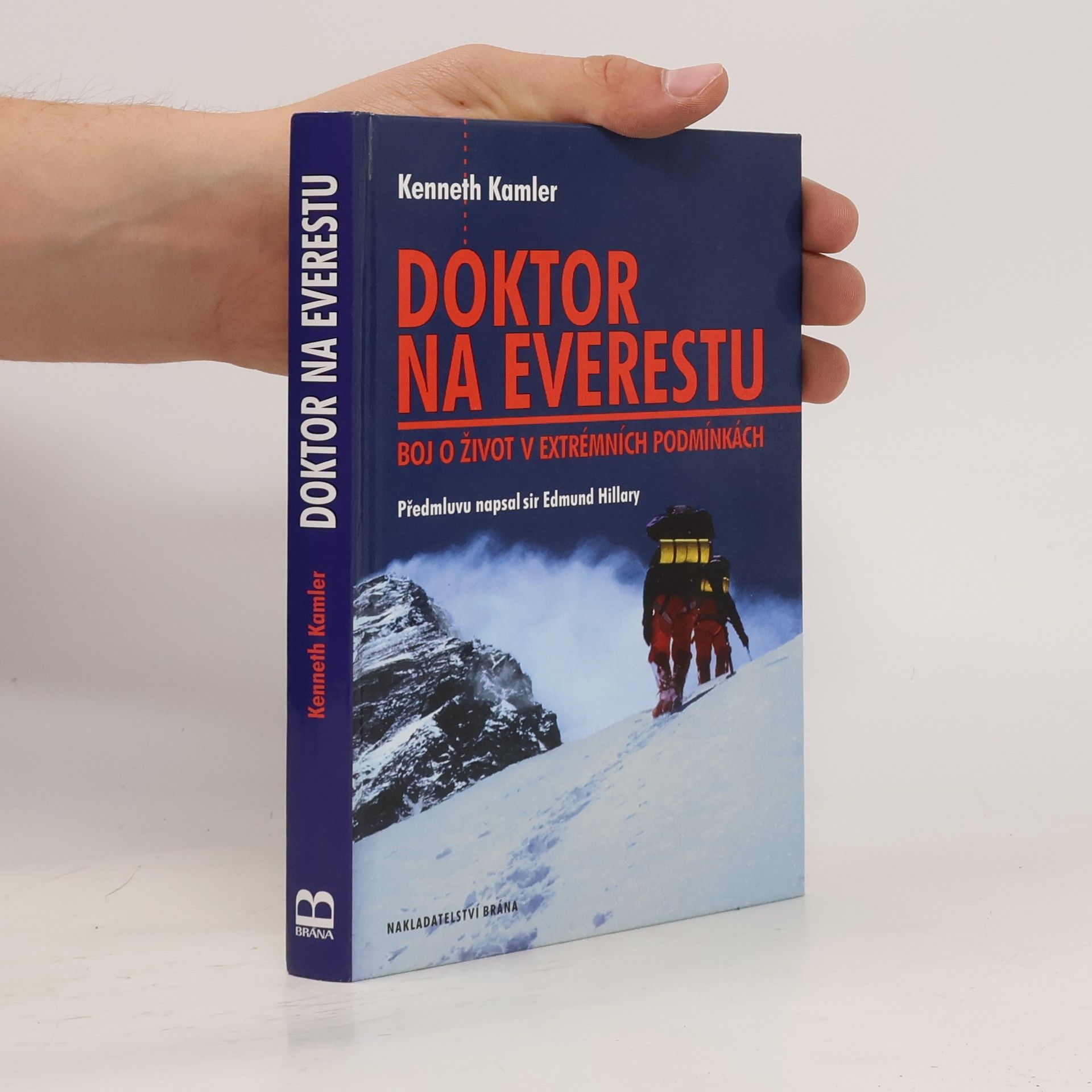 Kenneth Kamler Doktor na Everestu. Boj o život v extrémních podmínkách