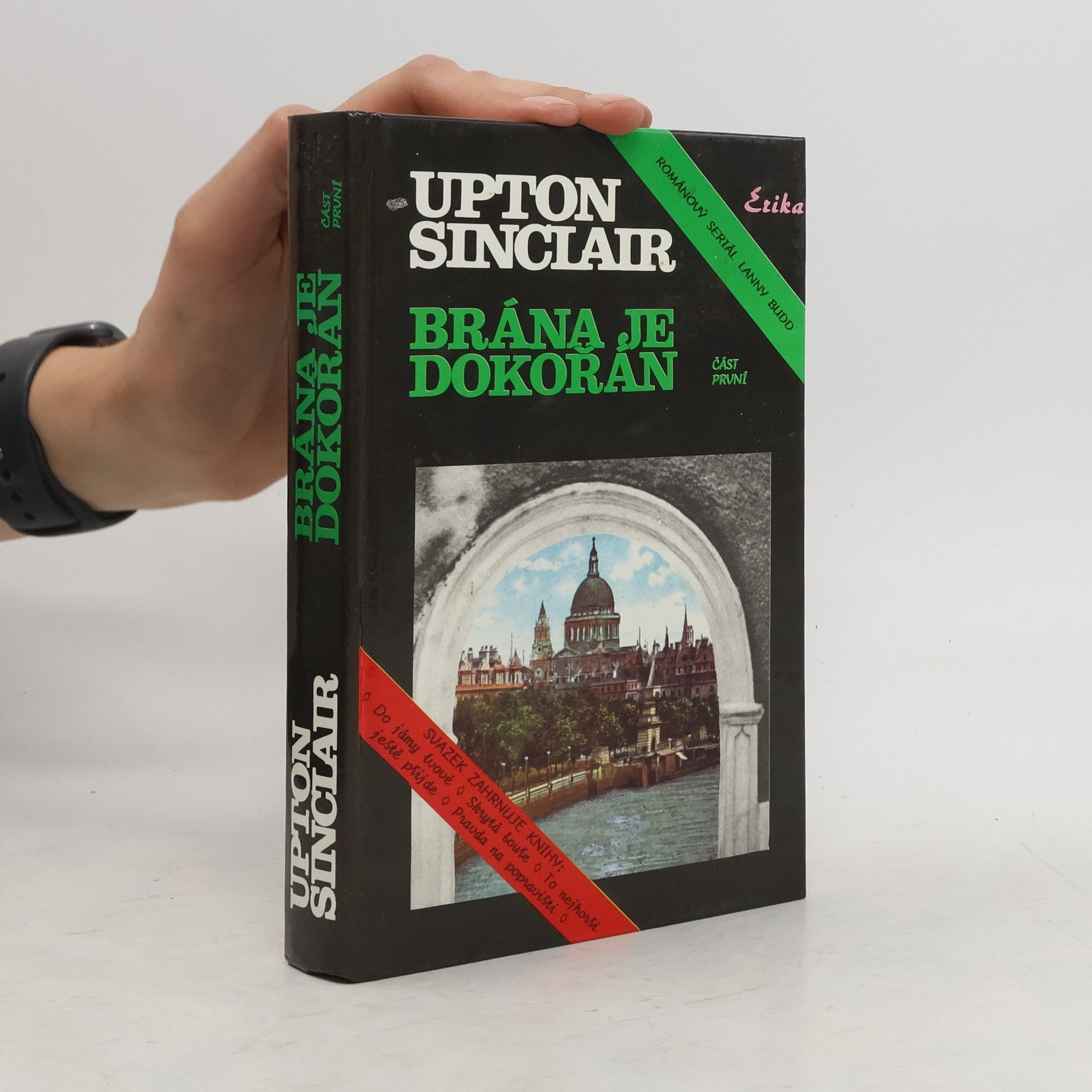Upton Sinclair Brána je dokořán. Část první